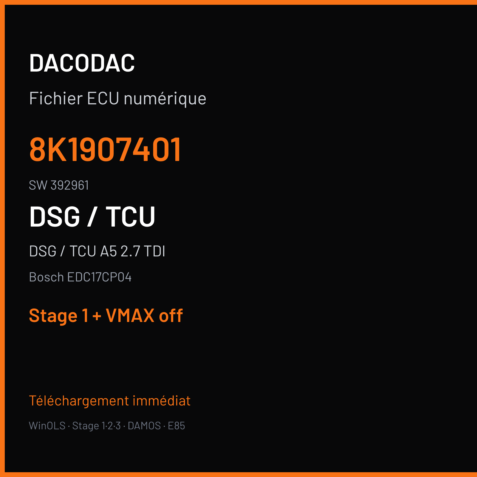 DSG / TCU A5 2.7 TDI (2008) — Bosch EDC17CP04 — 8K1907401 · 392961 — Stage 1 + VMAX off
