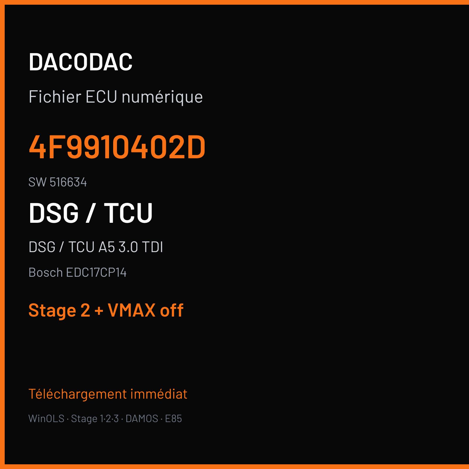 DSG / TCU A5 3.0 TDI (2014) — Bosch EDC17CP14 — 4F9910402D · 516634 — Stage 2 + VMAX off