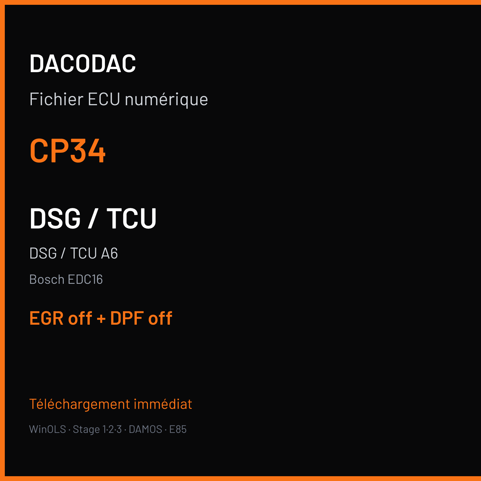 DSG / TCU A6 (2005) — Bosch EDC16 — CP34 — EGR off + DPF off