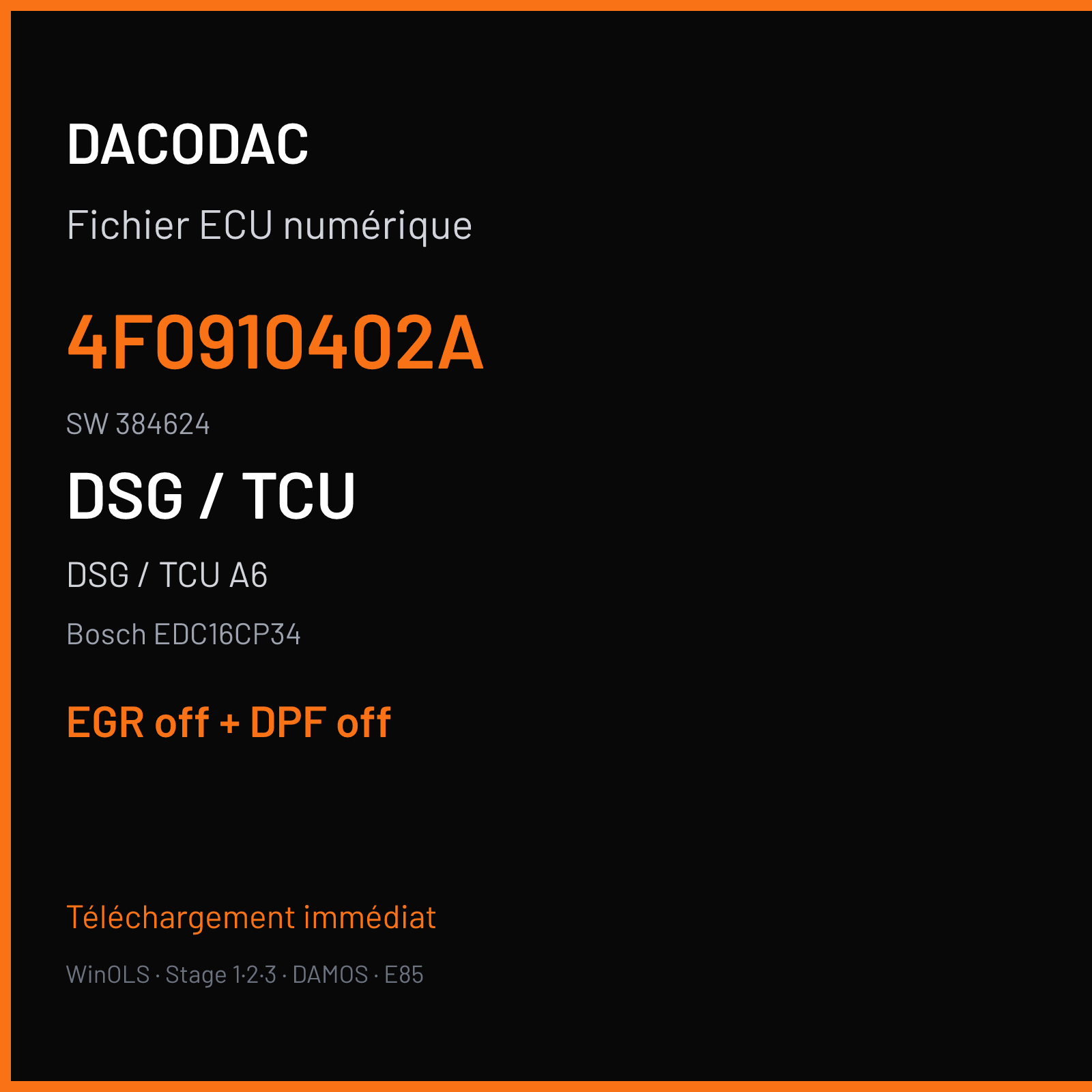 DSG / TCU A6 (2007) — Bosch EDC16CP34 — 4F0910402A · 384624 — EGR off + DPF off