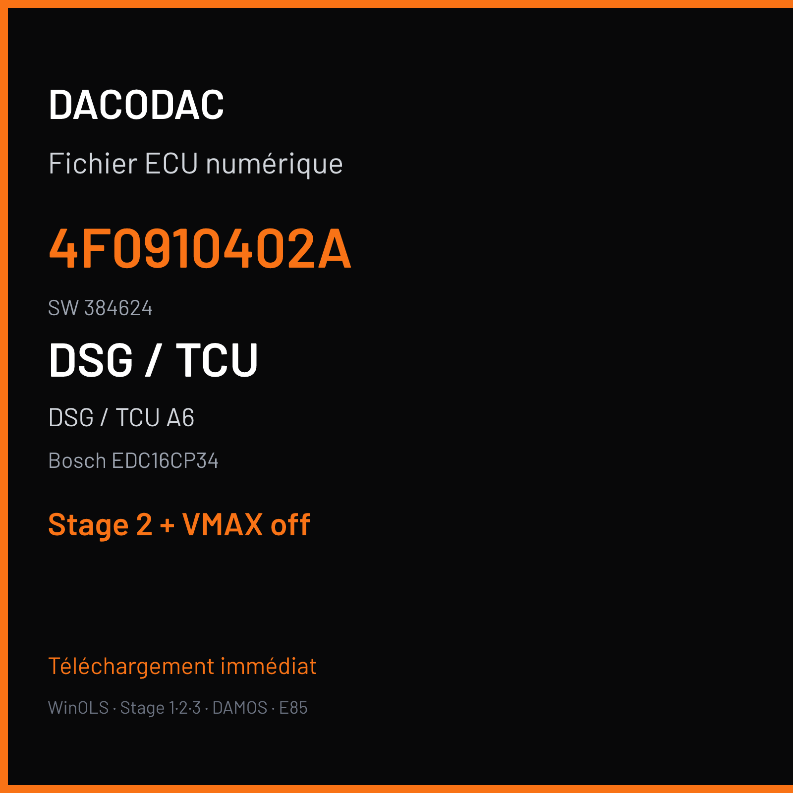 DSG / TCU A6 (2007) — Bosch EDC16CP34 — 4F0910402A · 384624 — Stage 2 + VMAX off