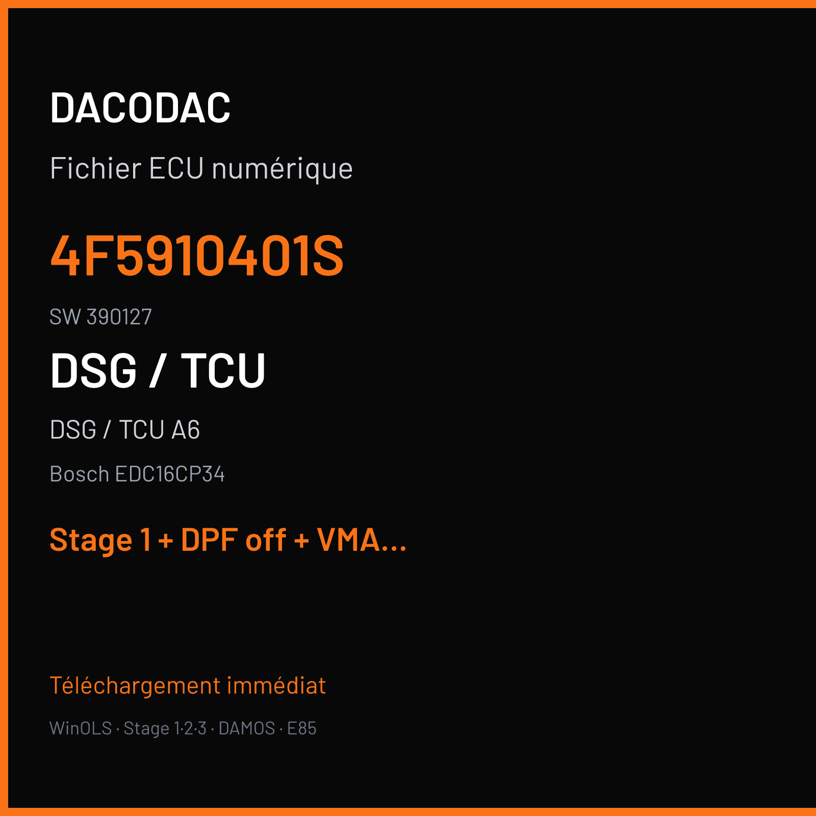 DSG / TCU A6 (2005) — Bosch EDC16CP34 — 4F5910401S · 390127 — Stage 1 + DPF off + VMAX off