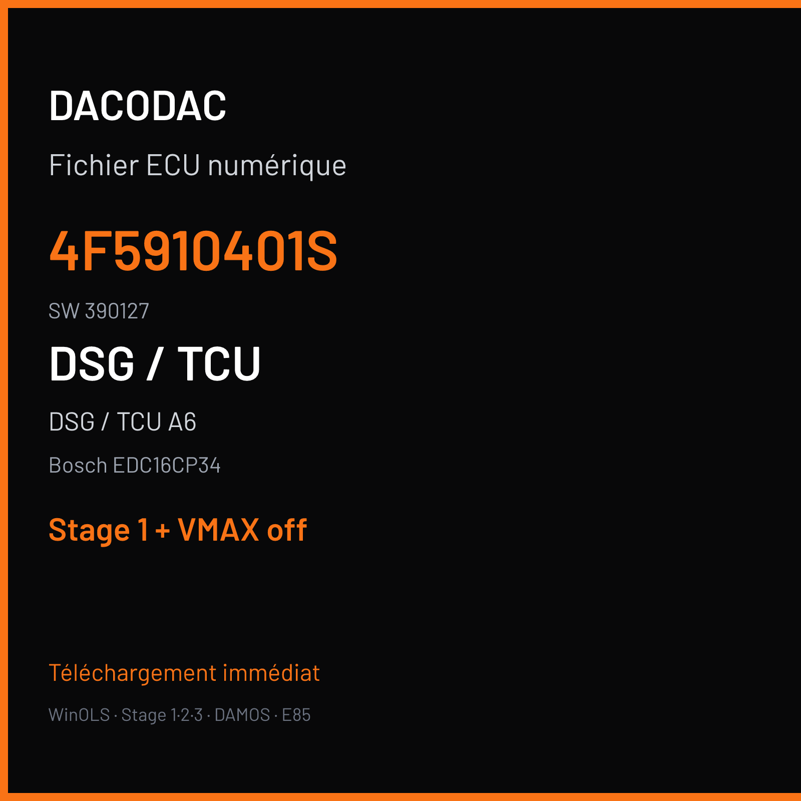 DSG / TCU A6 (2005) — Bosch EDC16CP34 — 4F5910401S · 390127 — Stage 1 + VMAX off