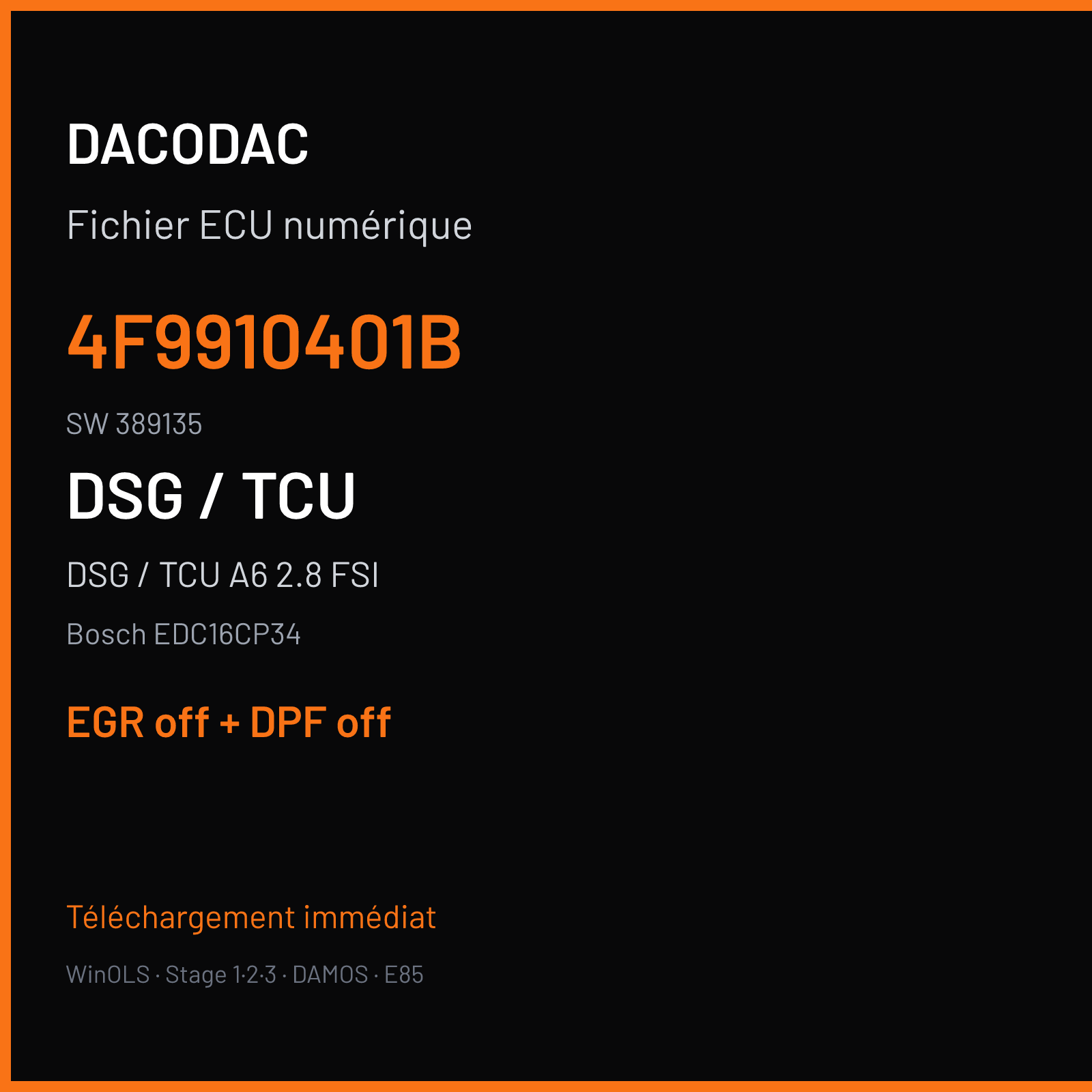 DSG / TCU A6 2.8 FSI (2007) — Bosch EDC16CP34 — 4F9910401B · 389135 — EGR off + DPF off