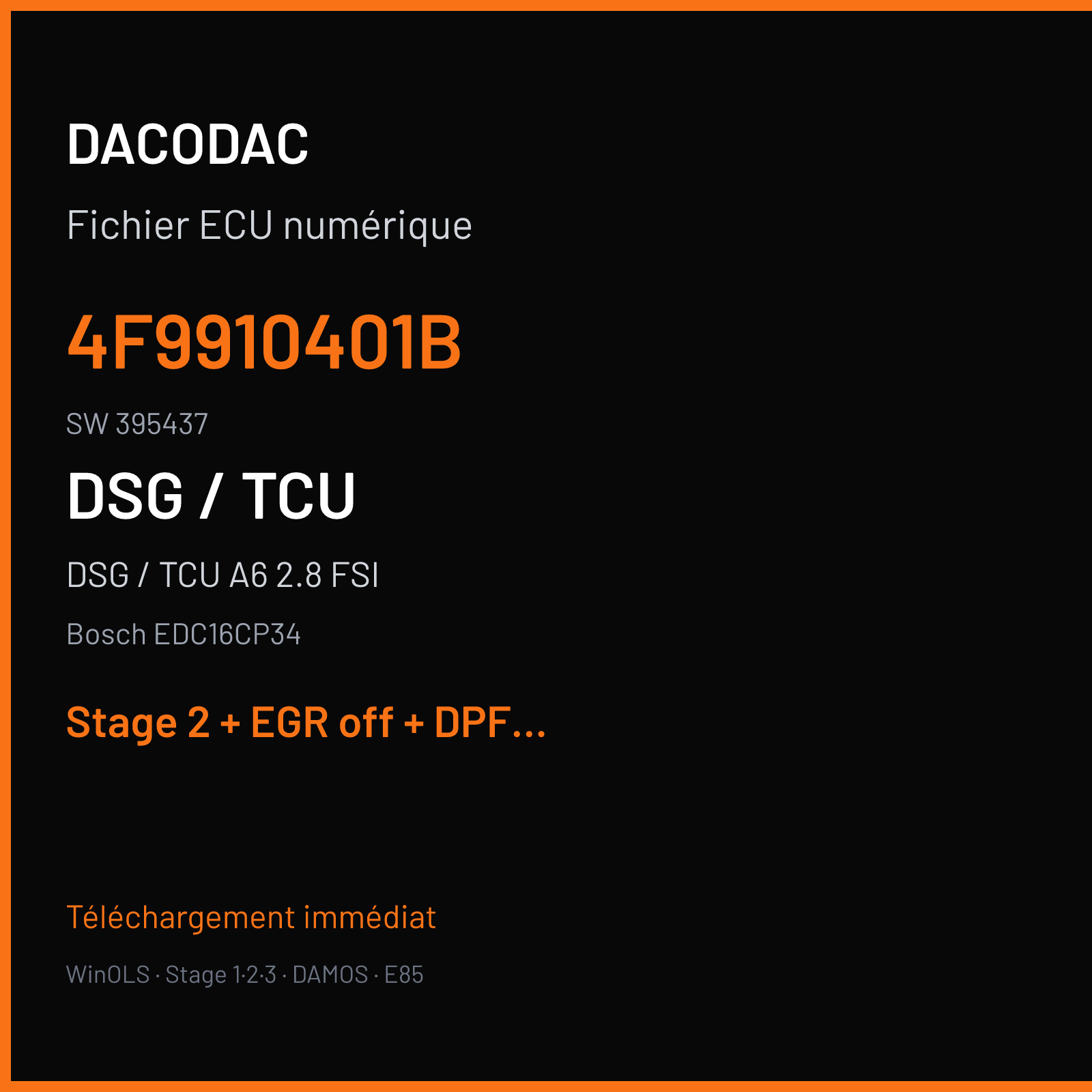 DSG / TCU A6 2.8 FSI (2007) — Bosch EDC16CP34 — 4F9910401B · 395437 — Stage 2 + EGR off + DPF off + VMAX off