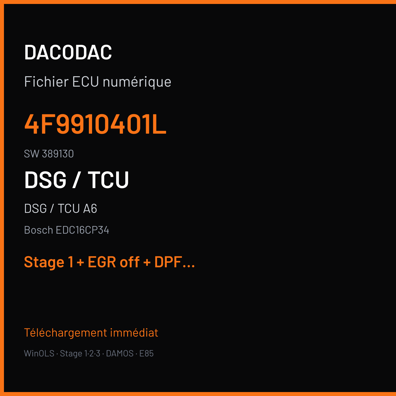 DSG / TCU A6 3.0 TDI (2007) — Bosch EDC16CP34 — 4F9910401L · 389130 — Stage 1 + EGR off + DPF off + VMAX off