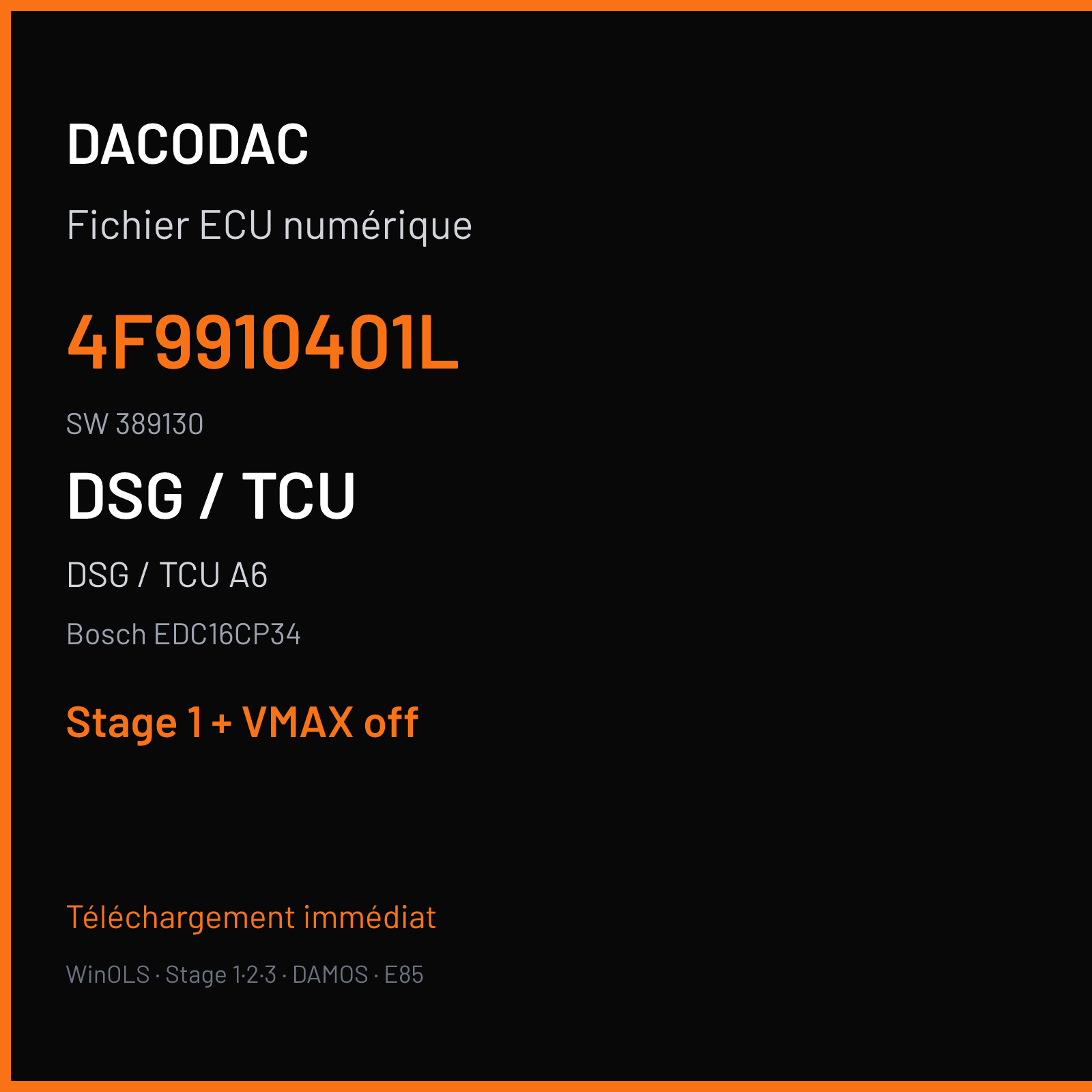 DSG / TCU A6 3.0 TDI (2007) — Bosch EDC16CP34 — 4F9910401L · 389130 — Stage 1 + VMAX off