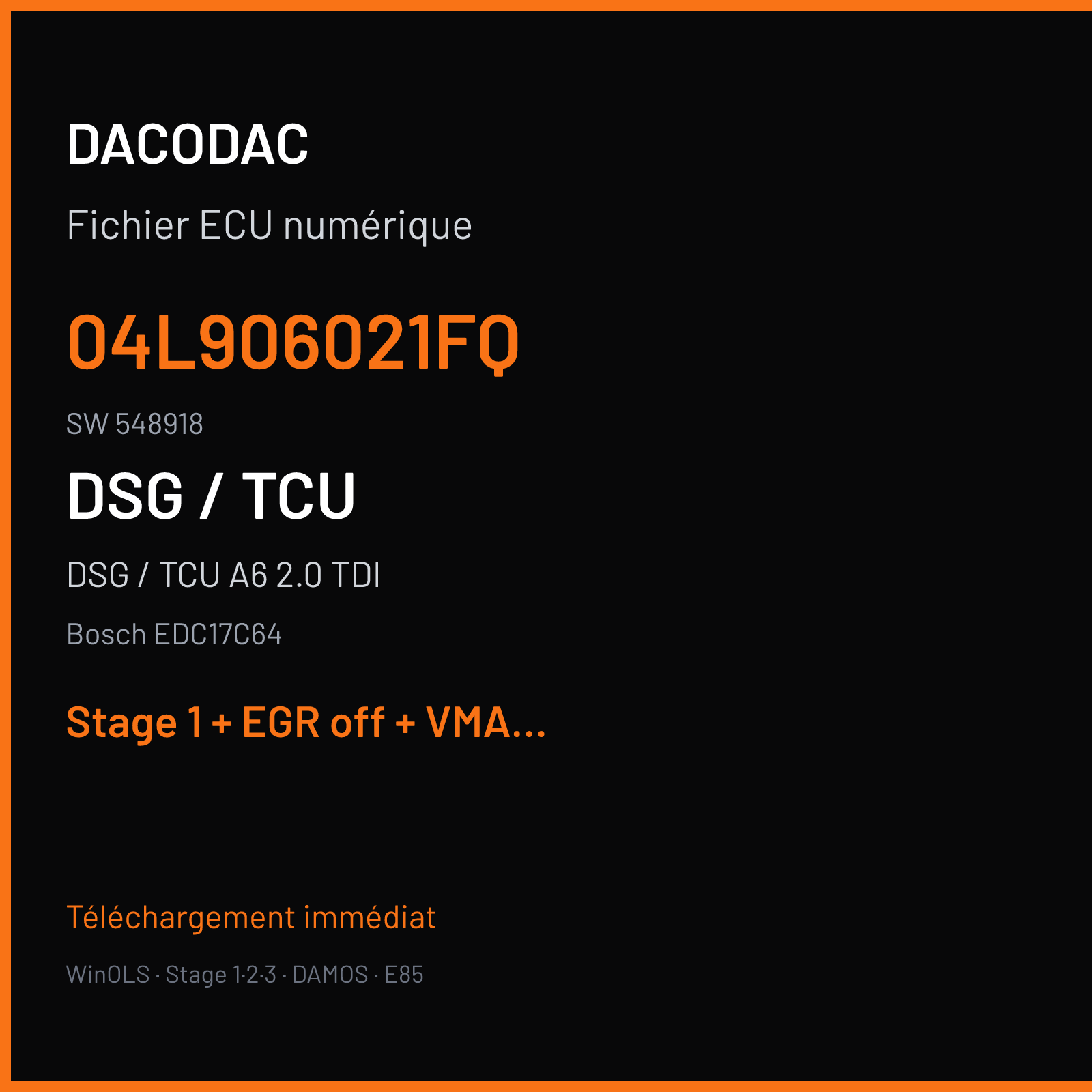 DSG / TCU A6 2.0 TDI (2015) — Bosch EDC17C64 — 04L906021FQ · 548918 — Stage 1 + EGR off + VMAX off