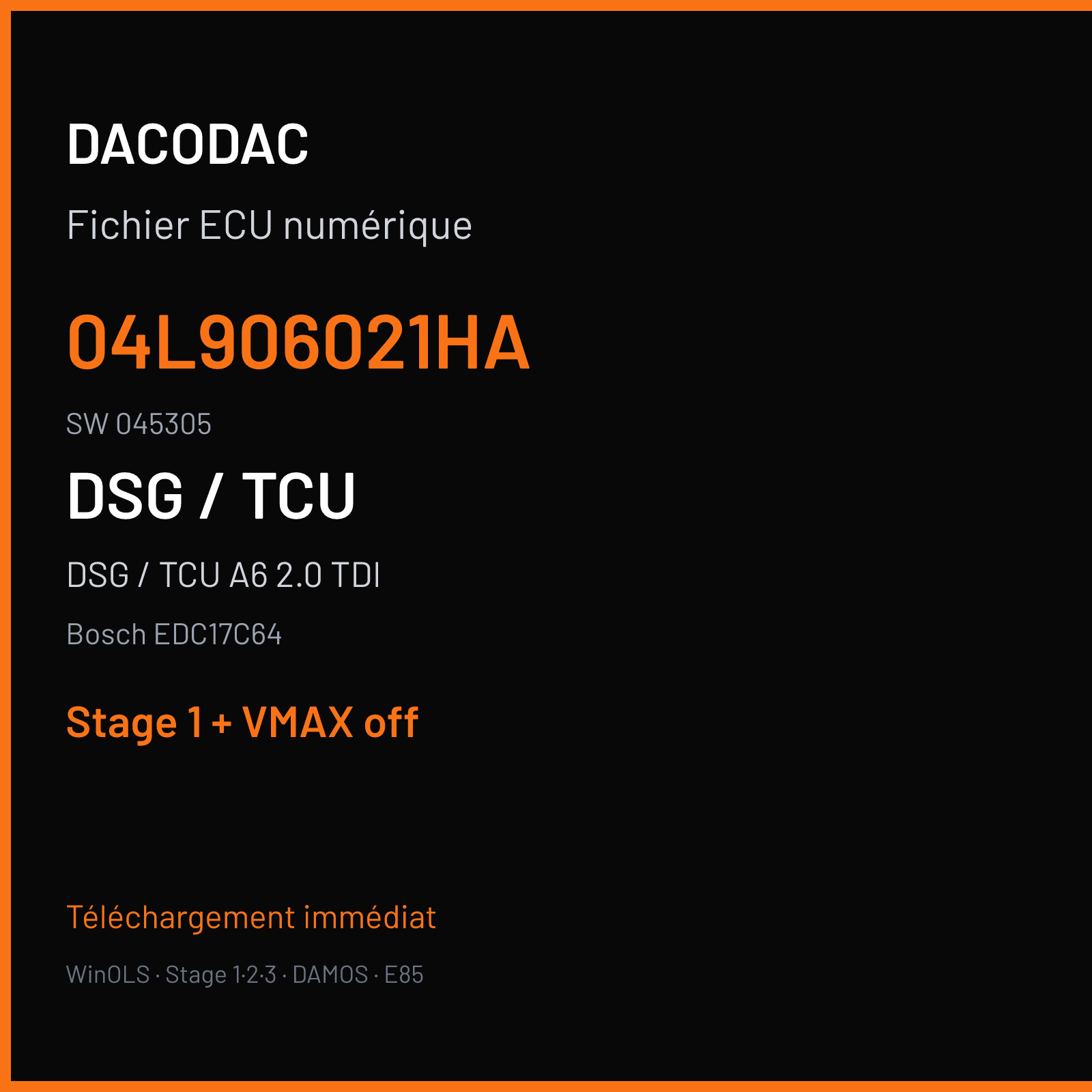 DSG / TCU A6 2.0 TDI (2016) — Bosch EDC17C64 — 04L906021HA · 045305 — Stage 1 + VMAX off
