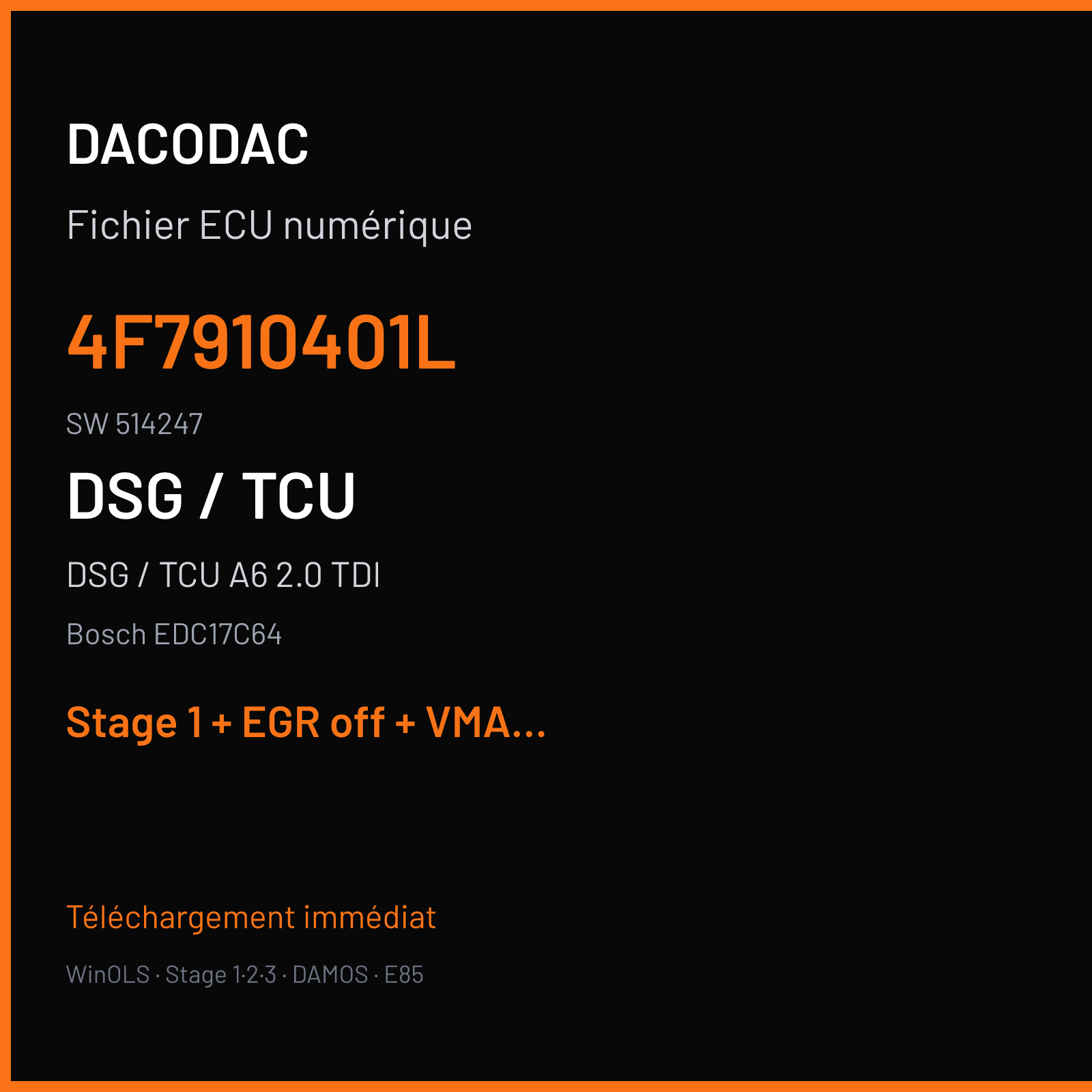 DSG / TCU A6 2.0 TDI (2011) — Bosch EDC17C64 — 4F7910401L · 514247 — Stage 1 + EGR off + VMAX off