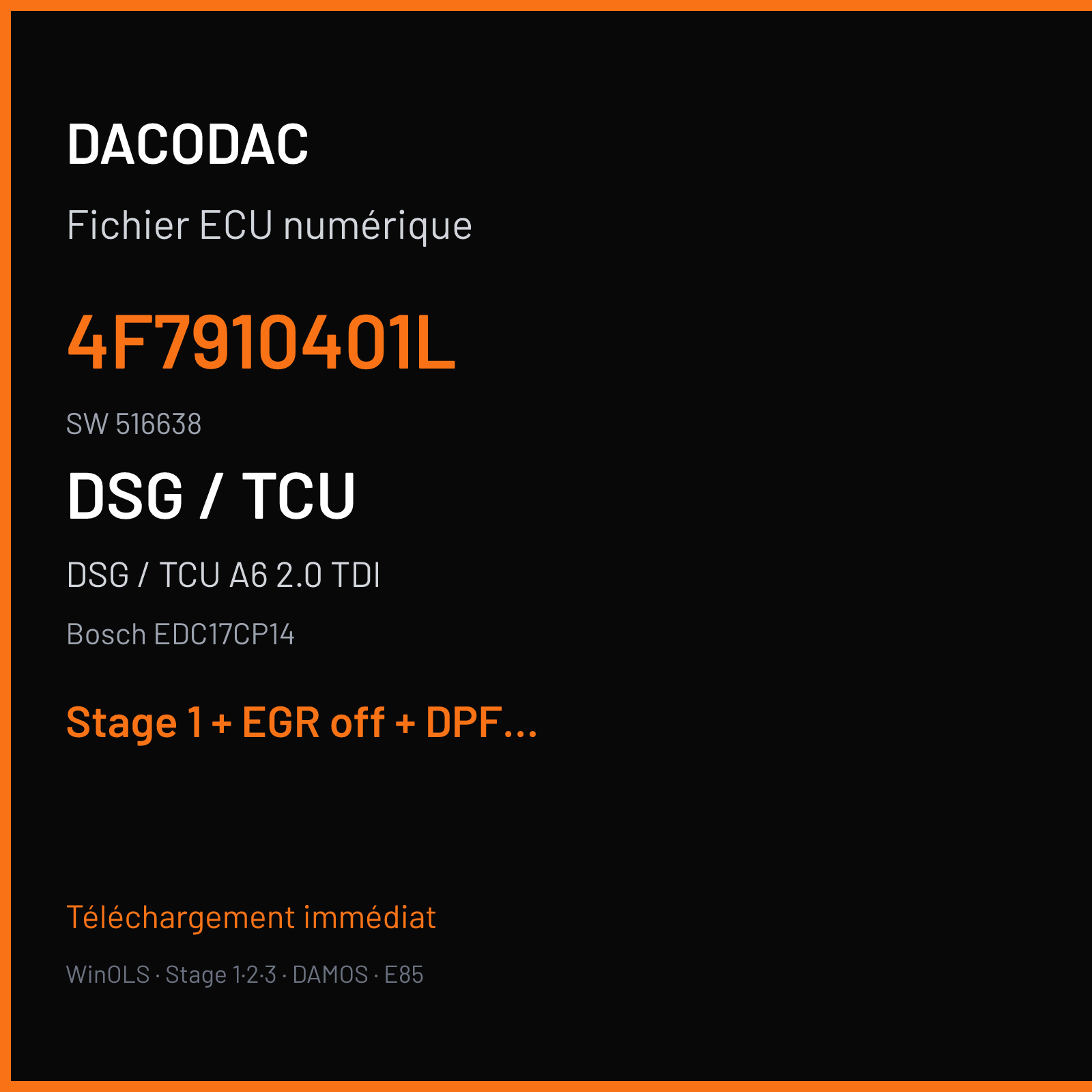 DSG / TCU A6 2.0 TDI (2010) — Bosch EDC17CP14 — 4F7910401L · 516638 — Stage 1 + EGR off + DPF off + VMAX off