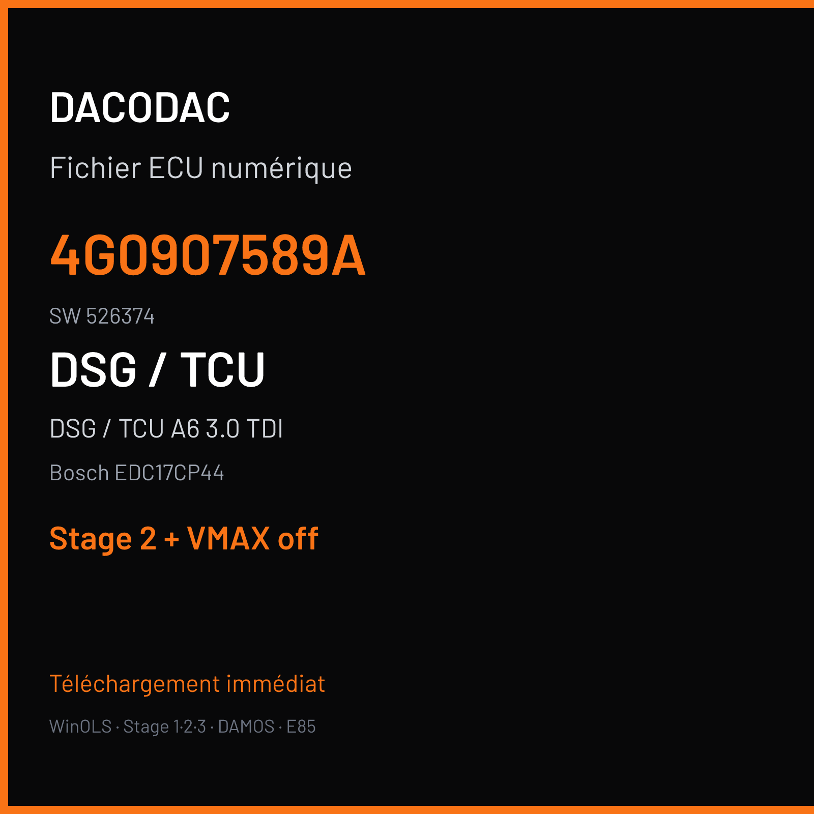 DSG / TCU A6 3.0 TDI (2012) — Bosch EDC17CP44 — 4G0907589A · 526374 — Stage 2 + VMAX off