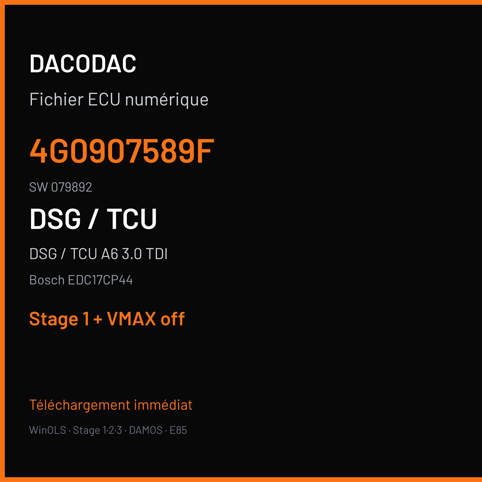 DSG / TCU A6 3.0 TDI (2017) — Bosch EDC17CP44 — 4G0907589F · 079892 — Stage 1 + VMAX off