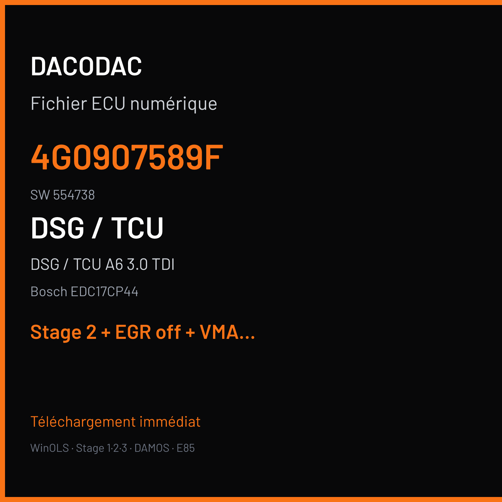 DSG / TCU A6 3.0 TDI (2017) — Bosch EDC17CP44 — 4G0907589F · 554738 — Stage 2 + EGR off + VMAX off