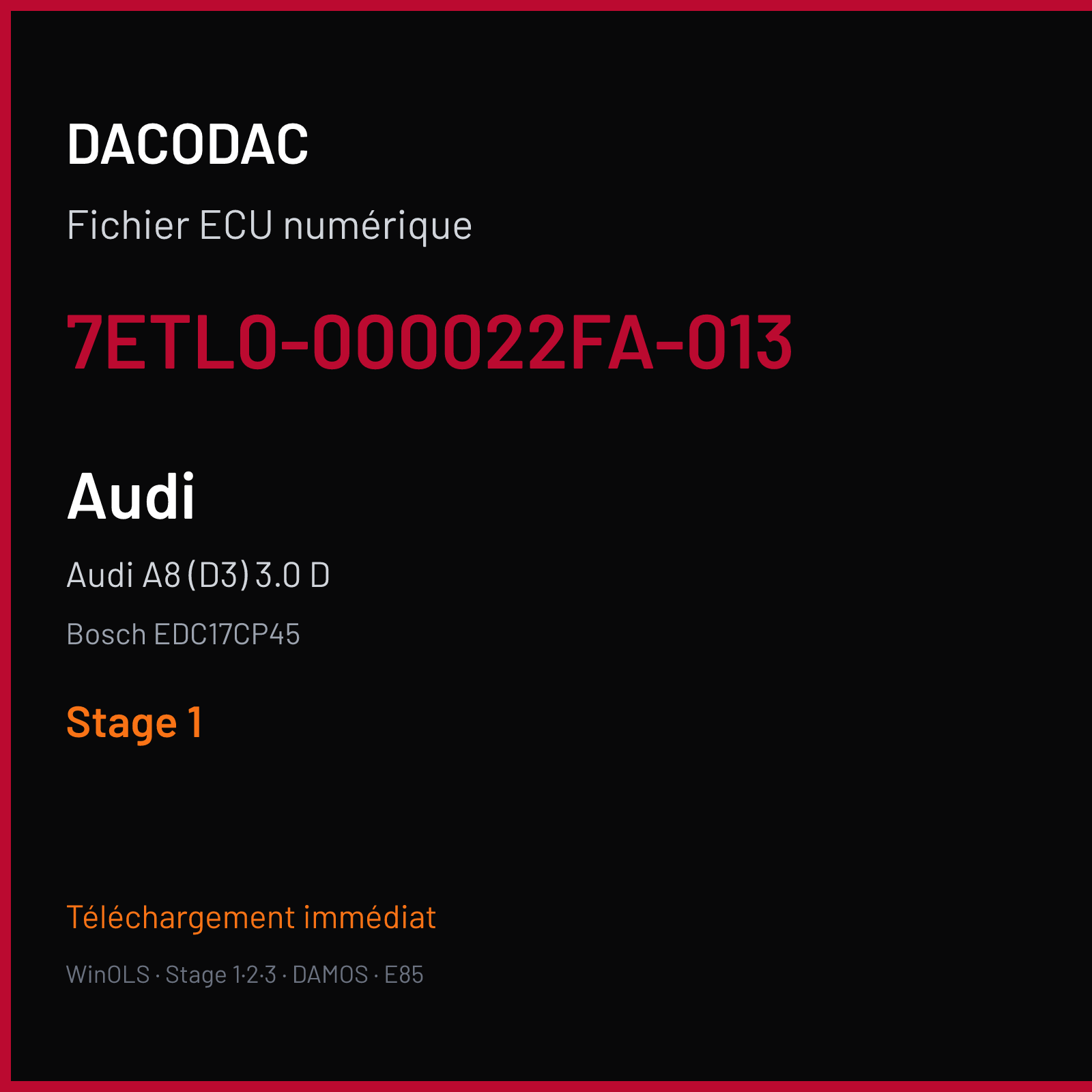 Audi A8 (D3) 3.0 D — Bosch EDC17CP45 — 7ETL0-000022FA-013 — Stage 1