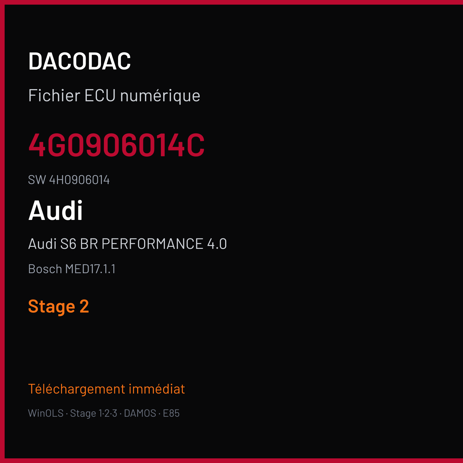 Audi S6 BR PERFORMANCE 4.0 450 ch — Bosch MED17.1.1 — 4G0906014C · 4H0906014 · 005552 — Stage 2