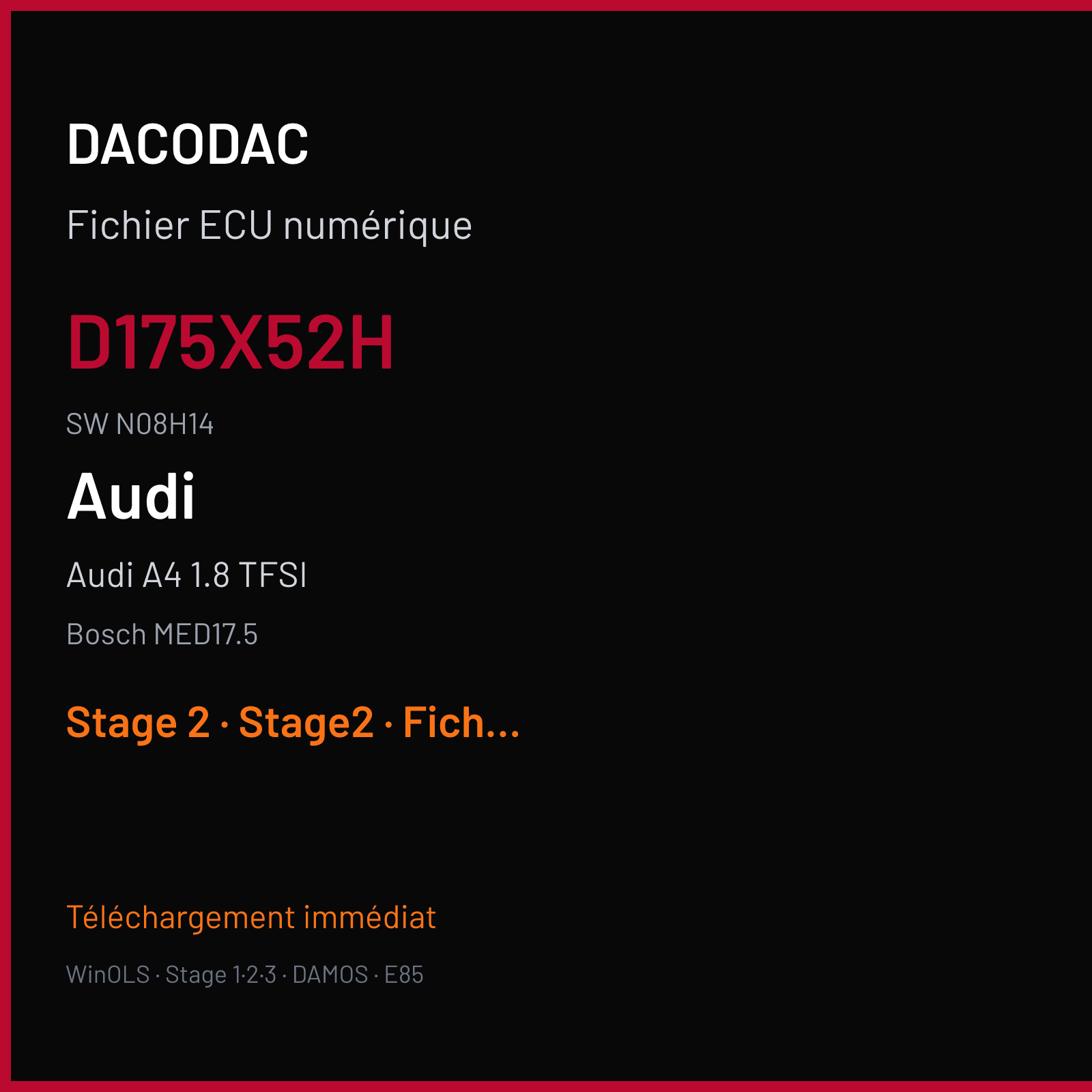 Audi A4 1.8 TFSI 120 ch (2009) — Bosch MED17.5 — D175X52H · N08H14 · 8K1907115C 0004 1037509712 — Stage 2