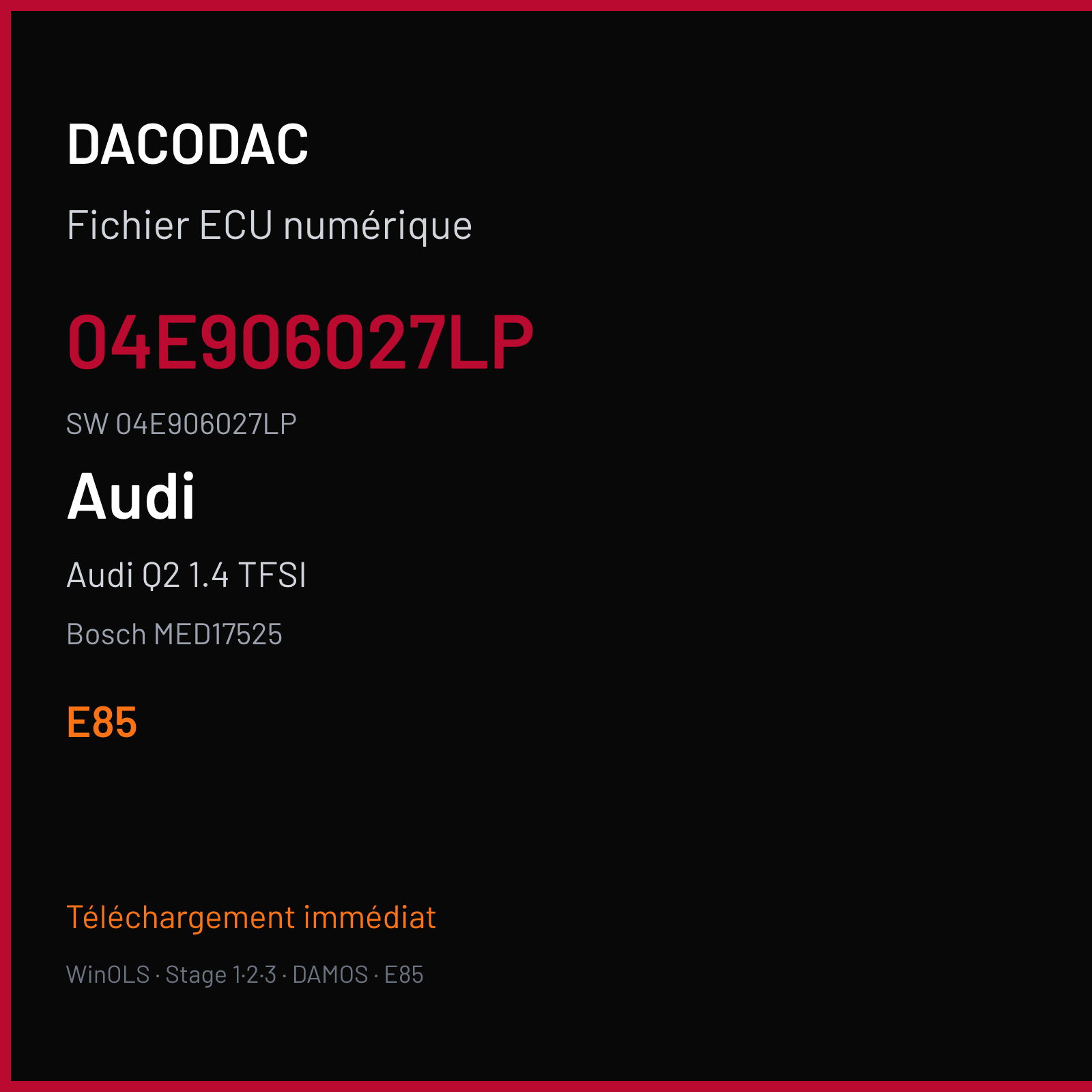 Audi Q2 1.4 TFSI 150 ch — Bosch MED17525 — 04E906027LP · 04E906027LP · 016606 — E85