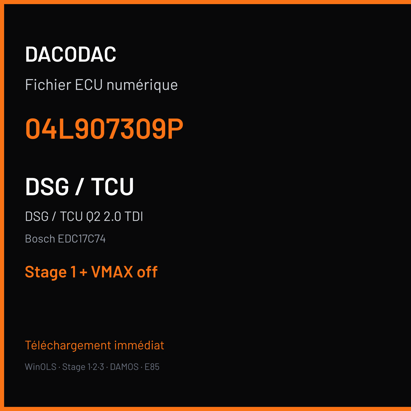 DSG / TCU Q2 2.0 TDI (2017) — Bosch EDC17C74 — 04L907309P — Stage 1 + VMAX off