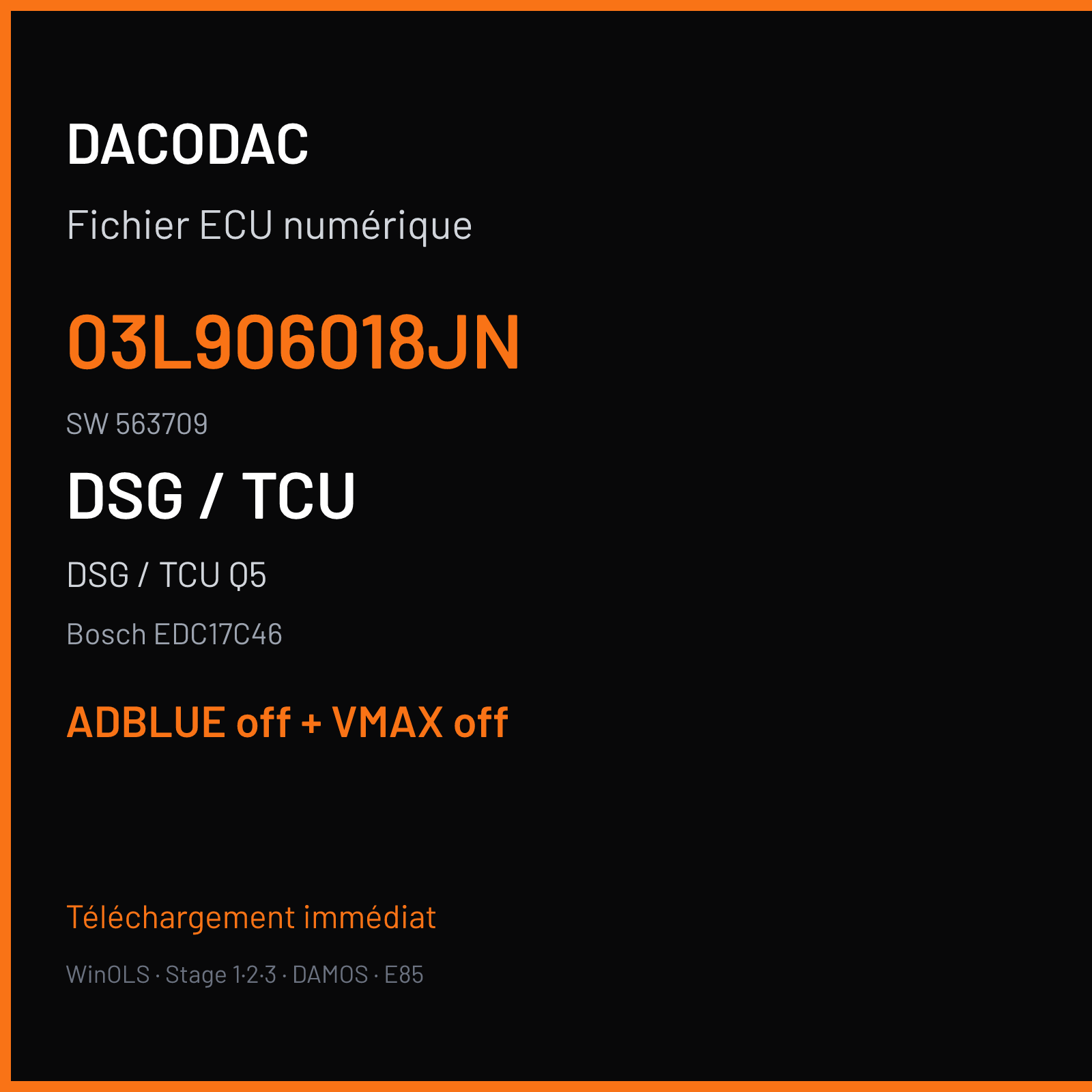 DSG / TCU Q5 2.0 TDI (2013) — Bosch EDC17C46 — 03L906018JN · 563709 — ADBLUE off + VMAX off