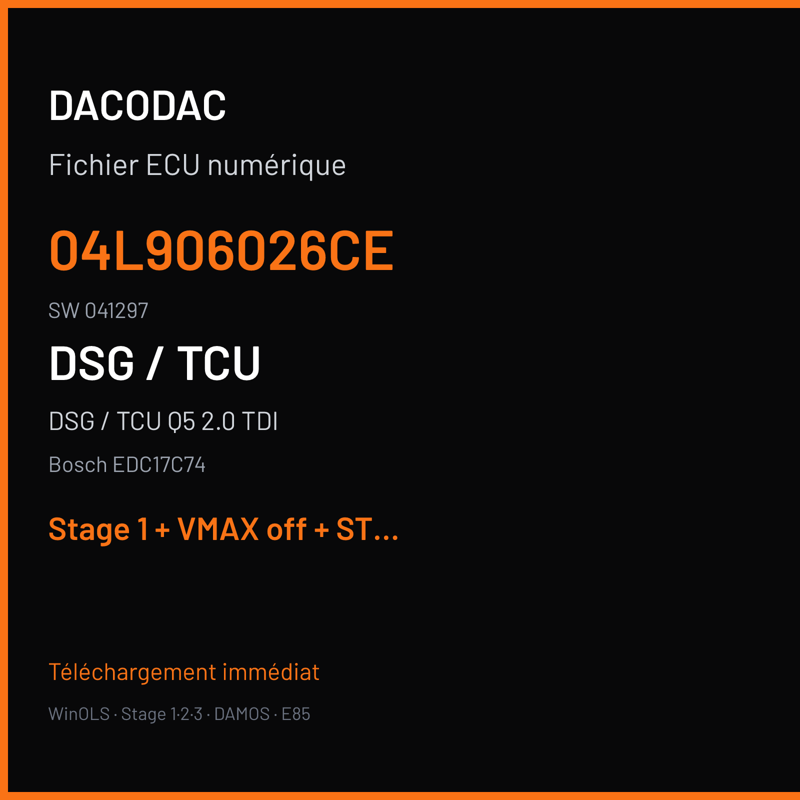 DSG / TCU Q5 2.0 TDI (2018) — Bosch EDC17C74 — 04L906026CE · 041297 — Stage 1 + VMAX off + STARTSTOP off