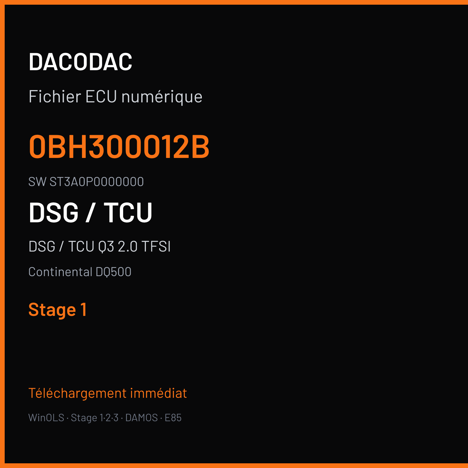 DSG / TCU Q3 2.0 TFSI (2017) — Continental DQ500 — 0BH300012B · ST3A0P0000000 — Stage 1