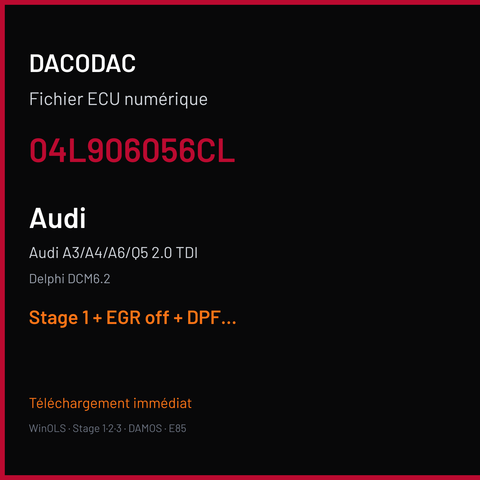 Audi A3/A4/A6/Q5 2.0 TDI — Delphi DCM6.2 — 04L906056CL — Stage 1 + EGR off + DPF off + VMAX off