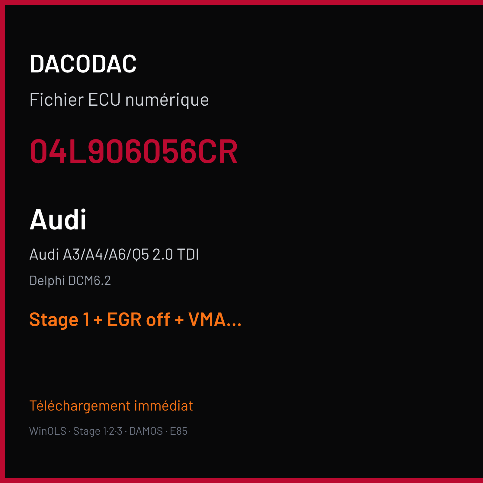 Audi A3/A4/A6/Q5 2.0 TDI — Delphi DCM6.2 — 04L906056CR — Stage 1 + EGR off + VMAX off