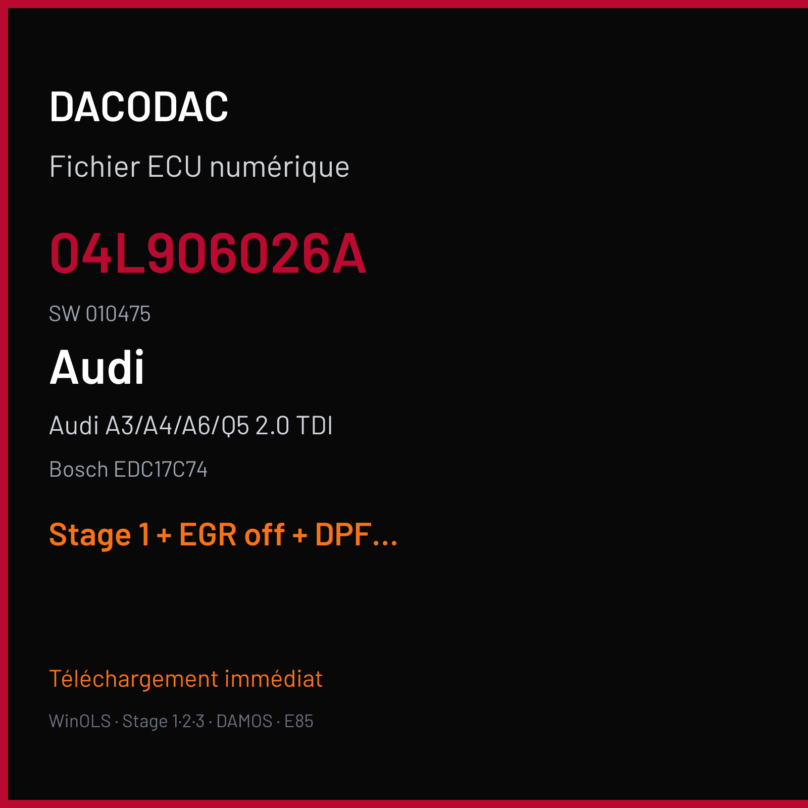 Audi A3/A4/A6/Q5 2.0 TDI — Bosch EDC17C74 — 04L906026A · 010475 — Stage 1 + EGR off + DPF off + ADBLUE off