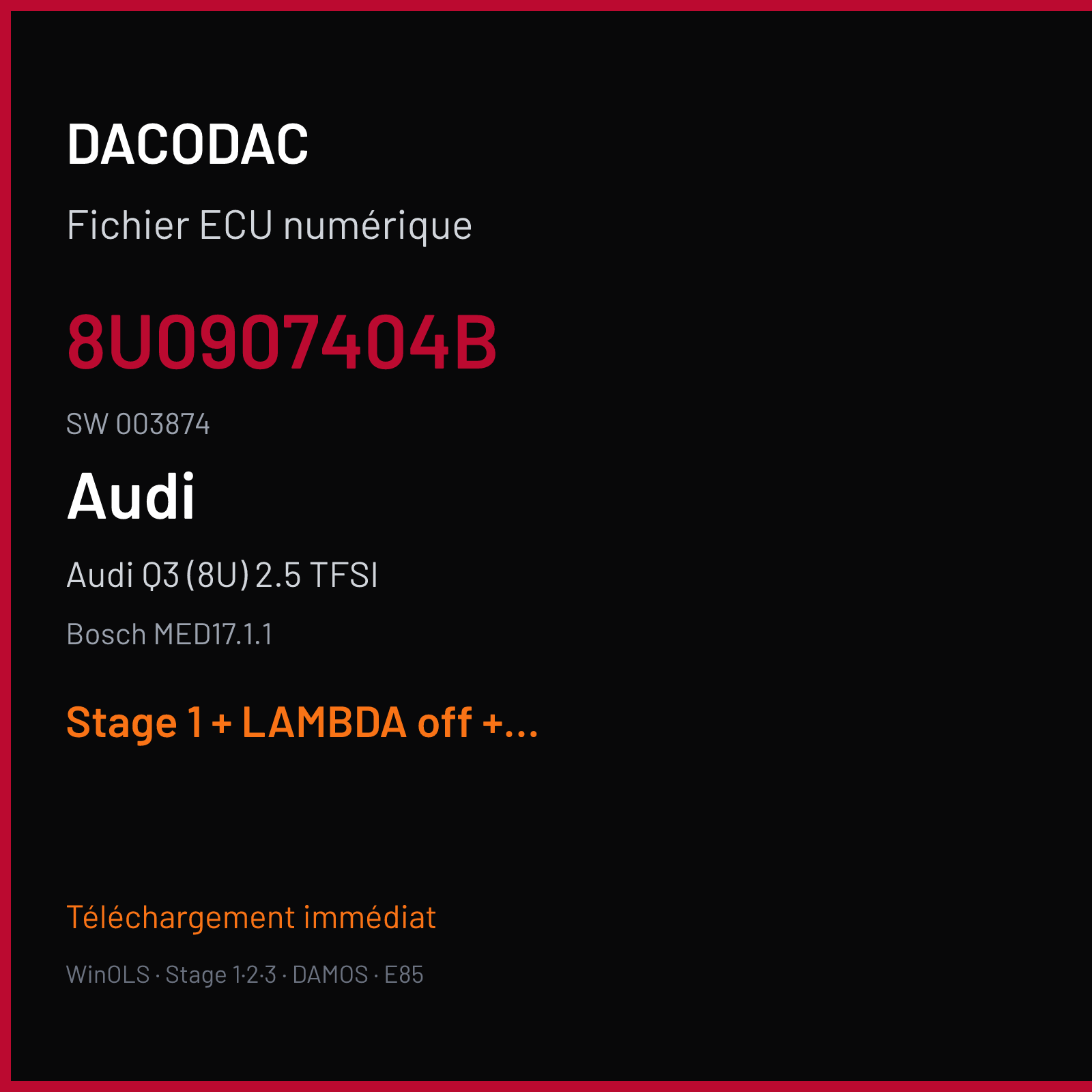 Audi Q3 (8U) 2.5 TFSI — Bosch MED17.1.1 — 8U0907404B · 003874 — Stage 1 + LAMBDA off + VMAX off
