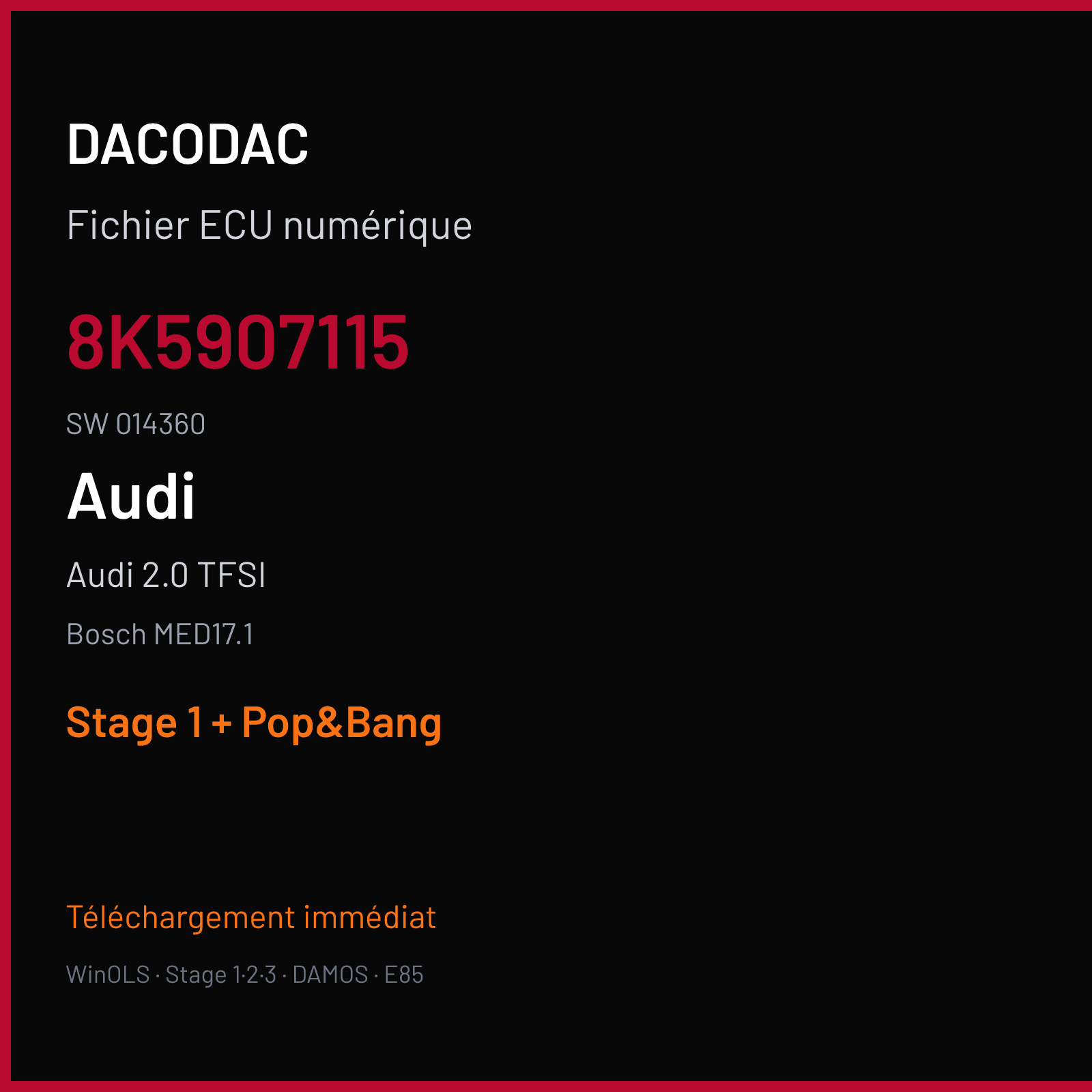 Audi 2.0 TFSI — Bosch MED17.1 — 8K5907115 · 014360 — Stage 1 + Pop&Bang