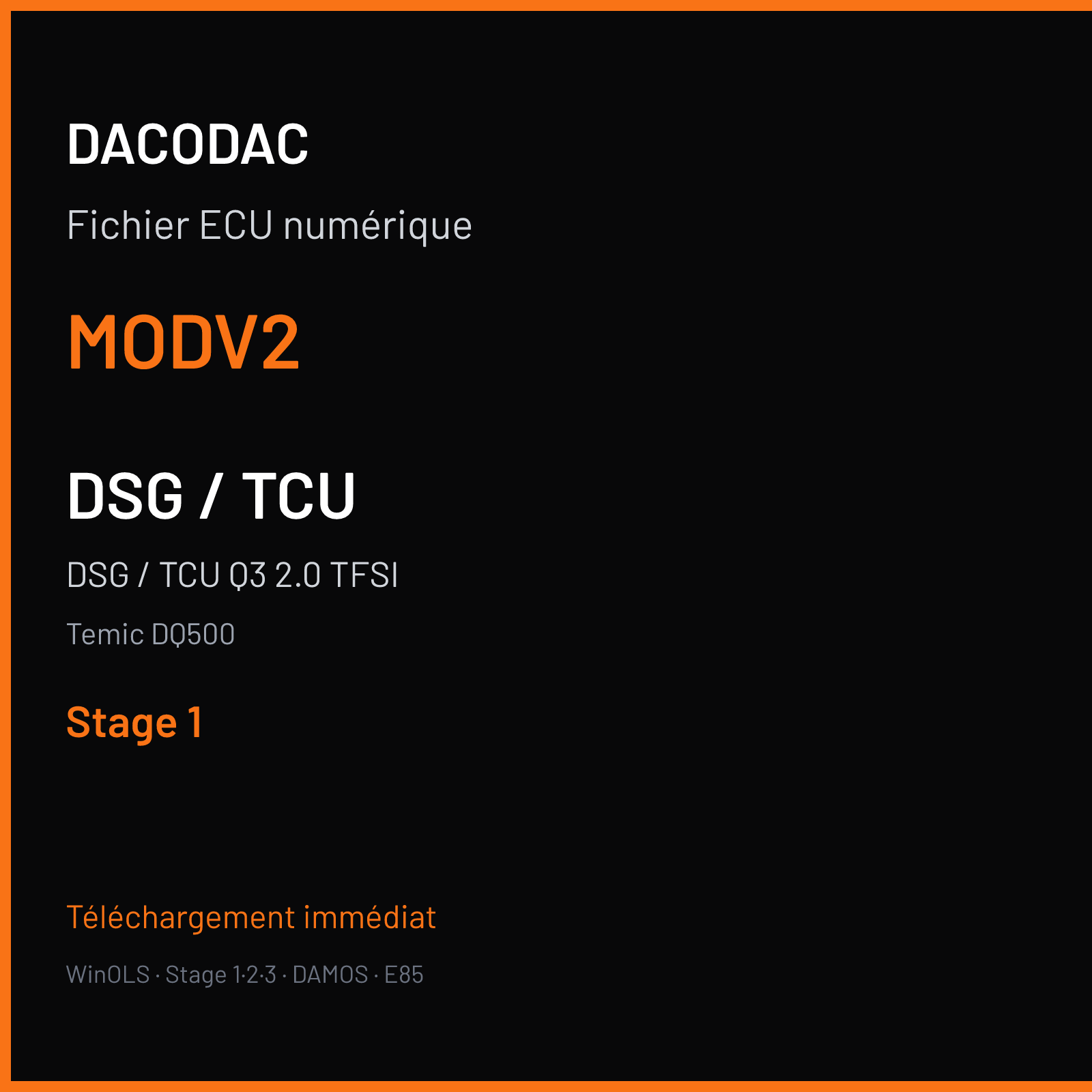 DSG / TCU Q3 2.0 TFSI (2015) — Temic DQ500 — MODV2 — Stage 1