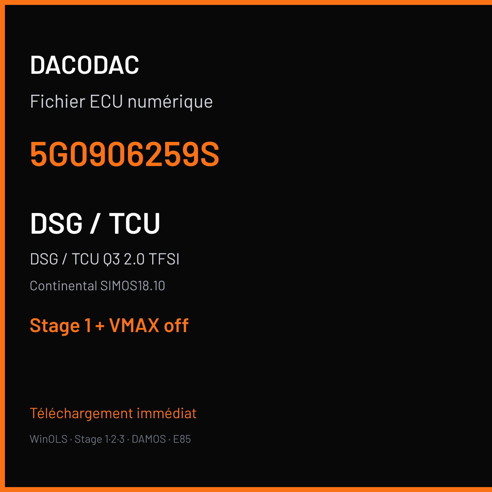 DSG / TCU Q3 2.0 TFSI — Continental SIMOS18.10 — 5G0906259S — Stage 1 + VMAX off