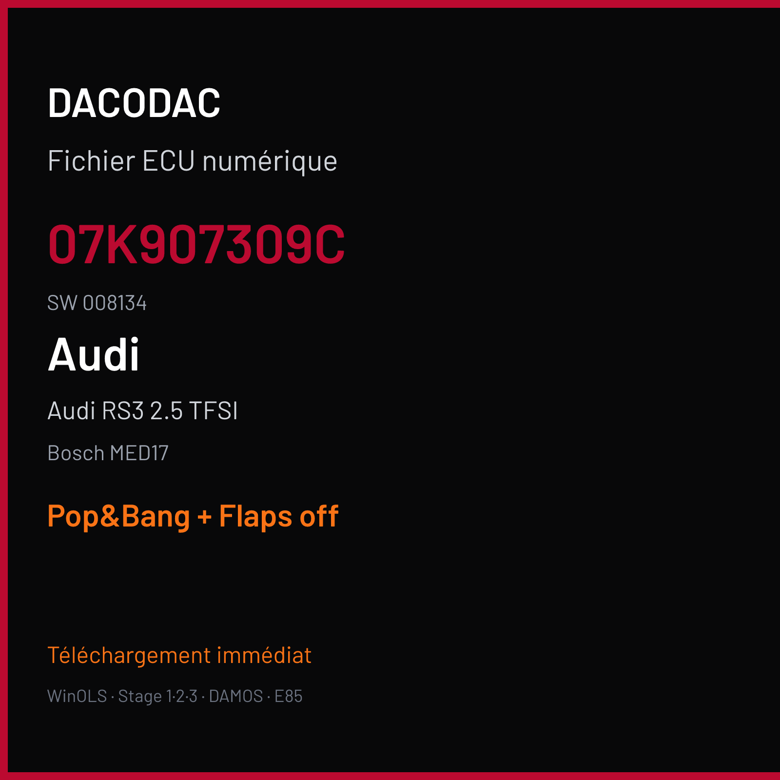 Audi RS3 2.5 TFSI (2015) — Bosch MED17 — 07K907309C · 008134 — Pop&Bang + Flaps off