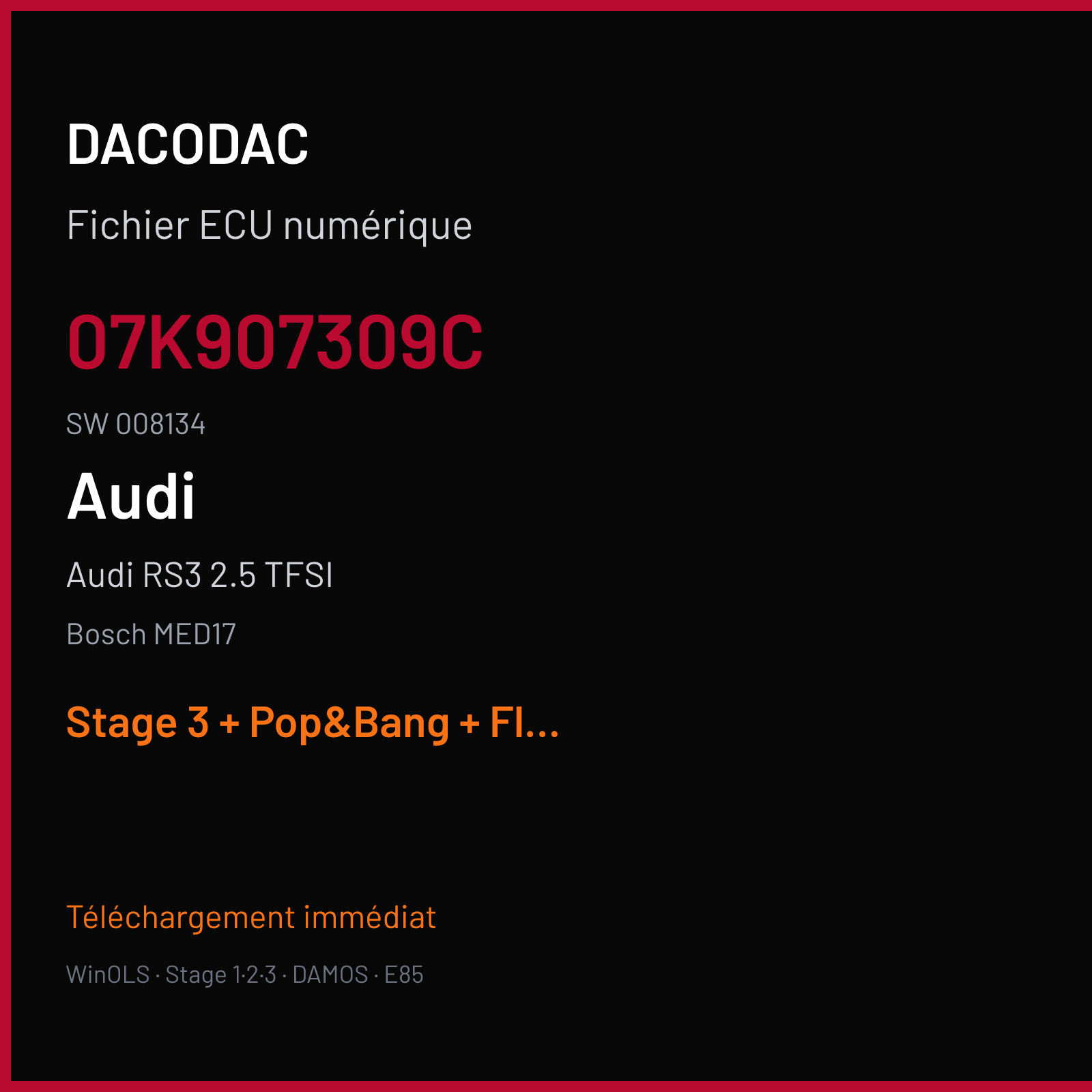 Audi RS3 2.5 TFSI (2015) — Bosch MED17 — 07K907309C · 008134 — Stage 3 + Pop&Bang + Flaps off