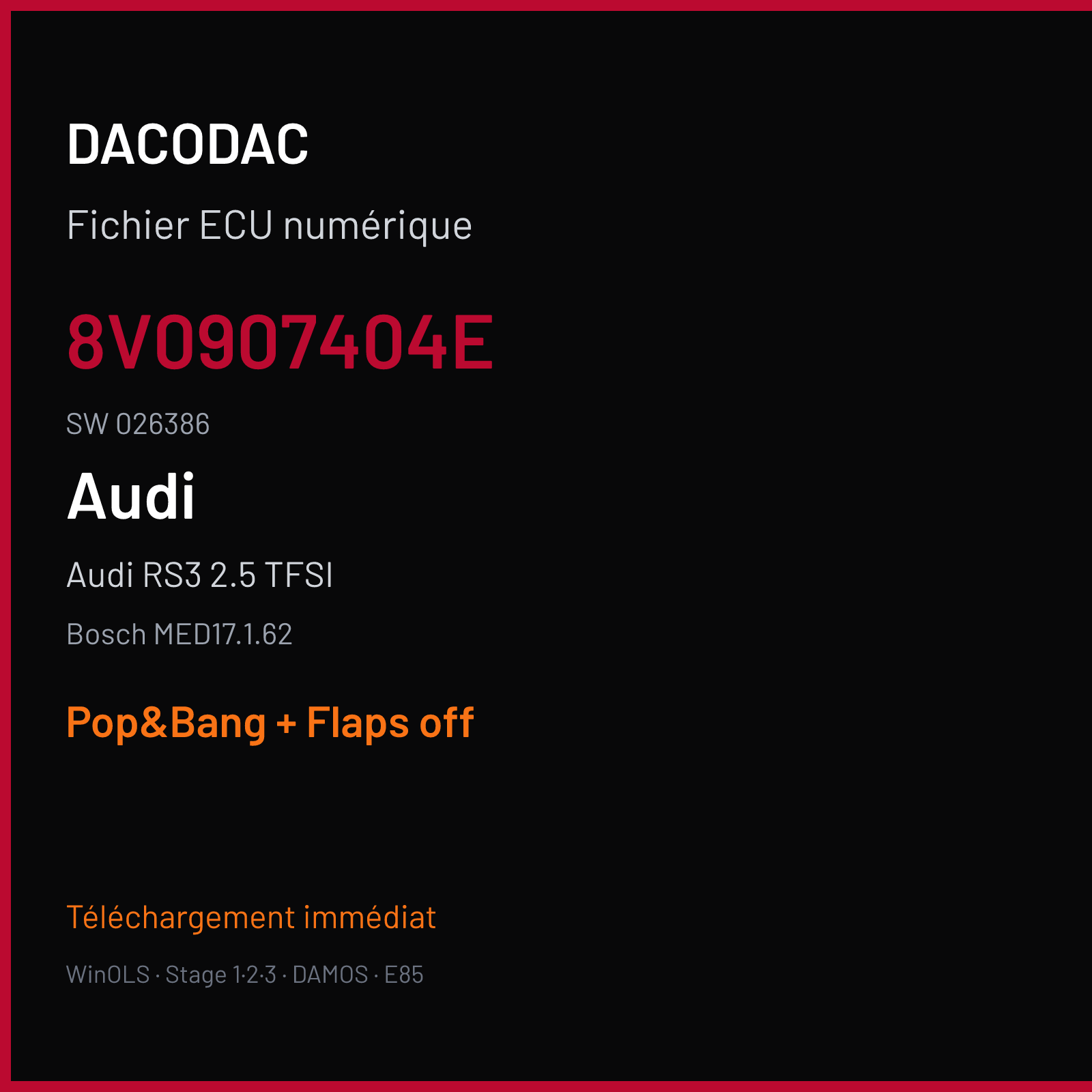 Audi RS3 2.5 TFSI (2017) — Bosch MED17.1.62 — 8V0907404E · 026386 — Pop&Bang + Flaps off