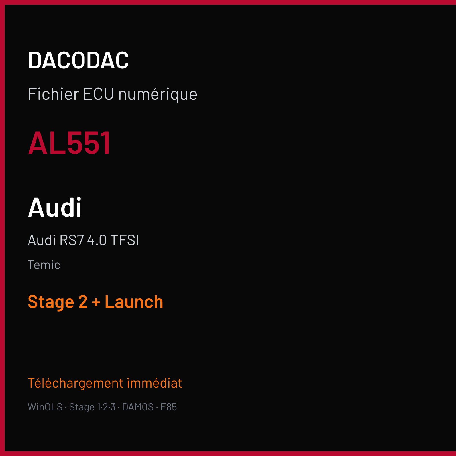 Audi RS7 4.0 TFSI — Temic — AL551 — Stage 2 + Launch