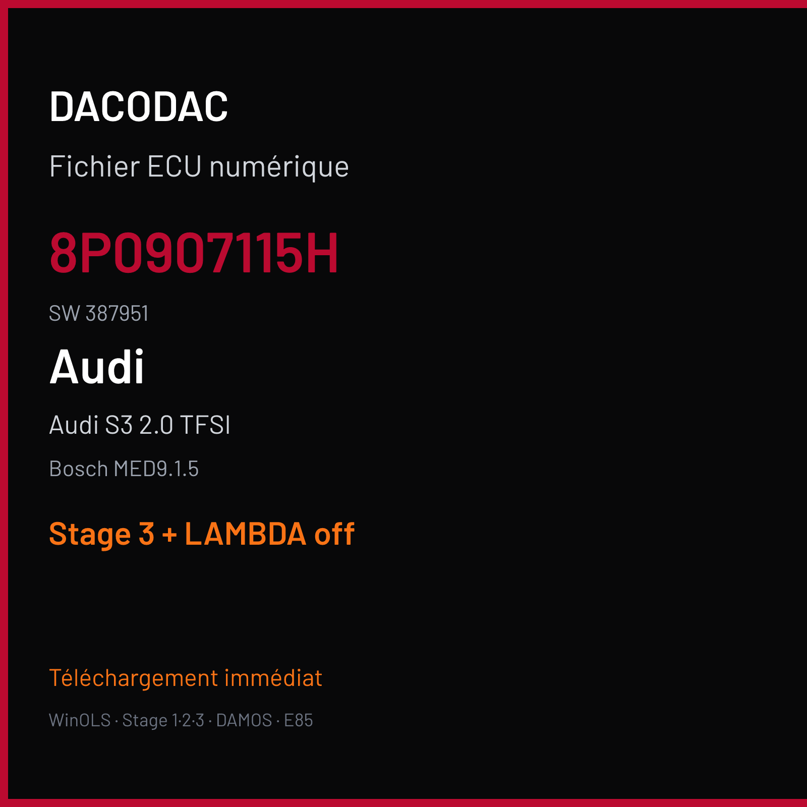 Audi S3 2.0 TFSI — Bosch MED9.1.5 — 8P0907115H · 387951 — Stage 3 + LAMBDA off
