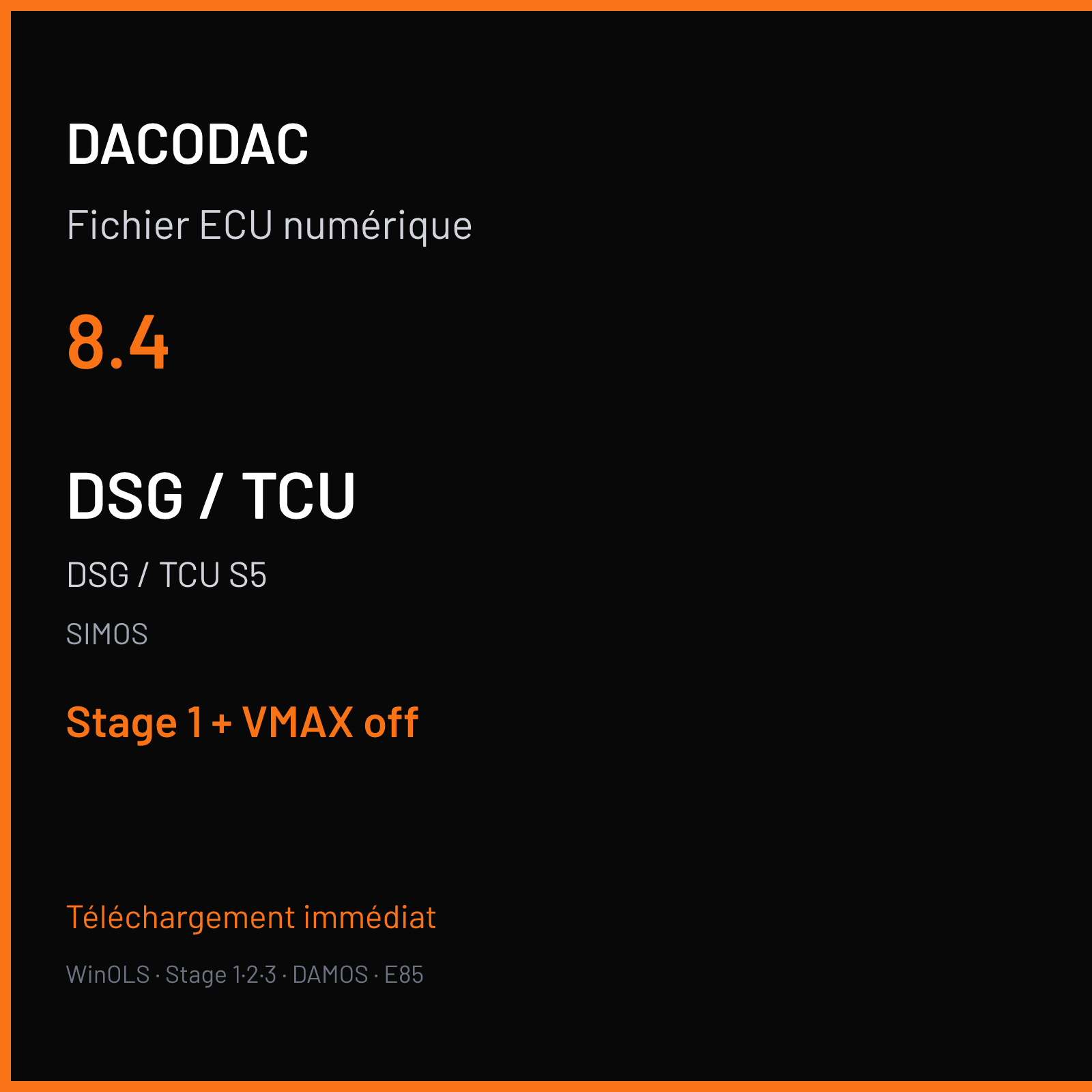 DSG / TCU S5 (2010) — SIMOS — 8.4 — Stage 1 + VMAX off