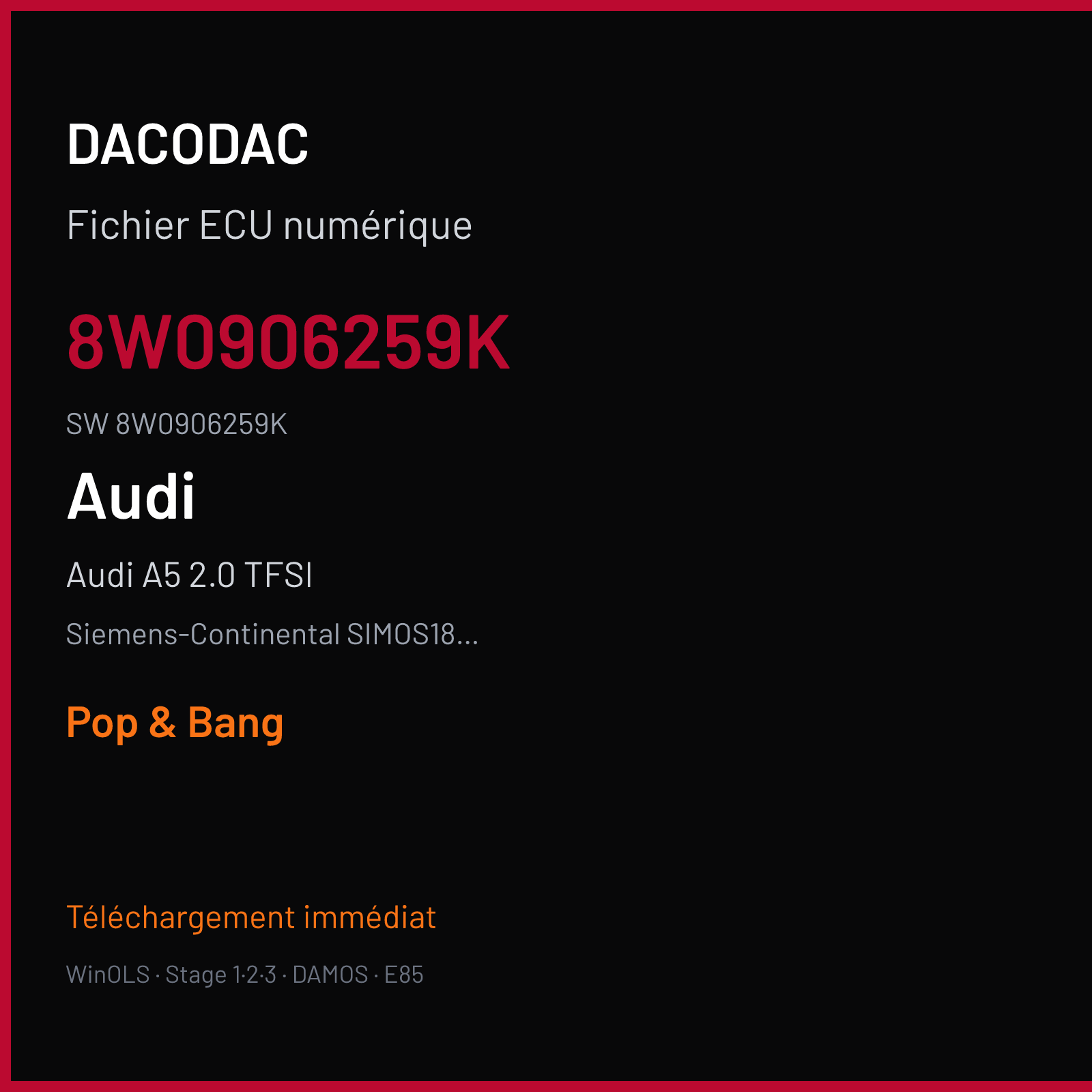 Audi A5 2.0 TFSI 252 ch (2017) — Siemens-Continental SIMOS18.4 — 8W0906259K · 8W0906259K · SCB00V2400000 — Pop & Bang
