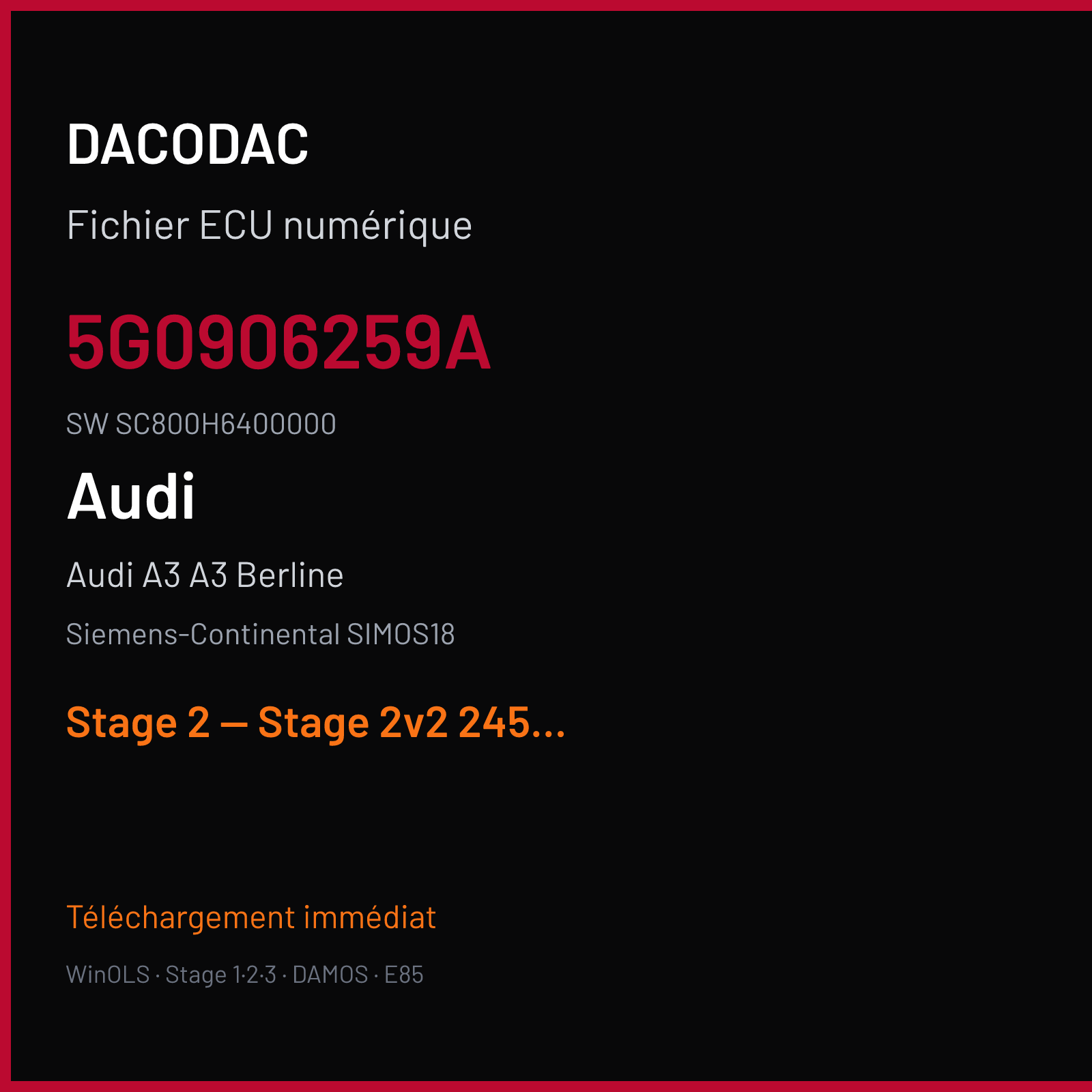 Audi A3 A3 Berline (2015) — Siemens-Continental SIMOS18 — 5G0906259A · SC800H6400000 — Stage 2 — Stage 2v2 245hp-360Nm to 311hp-490Nm