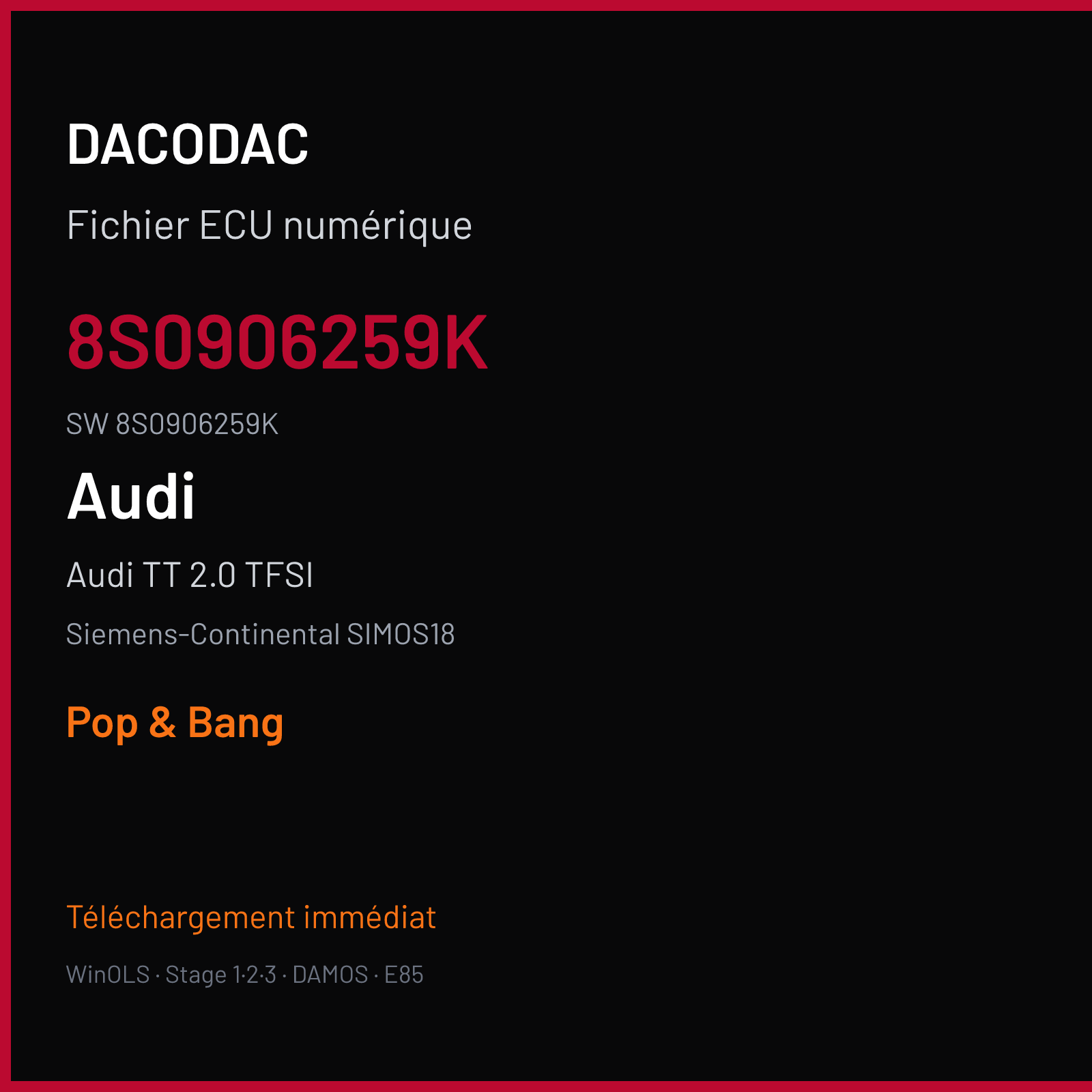 Audi TT 2.0 TFSI 230 ch (2017) — Siemens-Continental SIMOS18 — 8S0906259K · 8S0906259K · SC800LB700000 — Pop & Bang