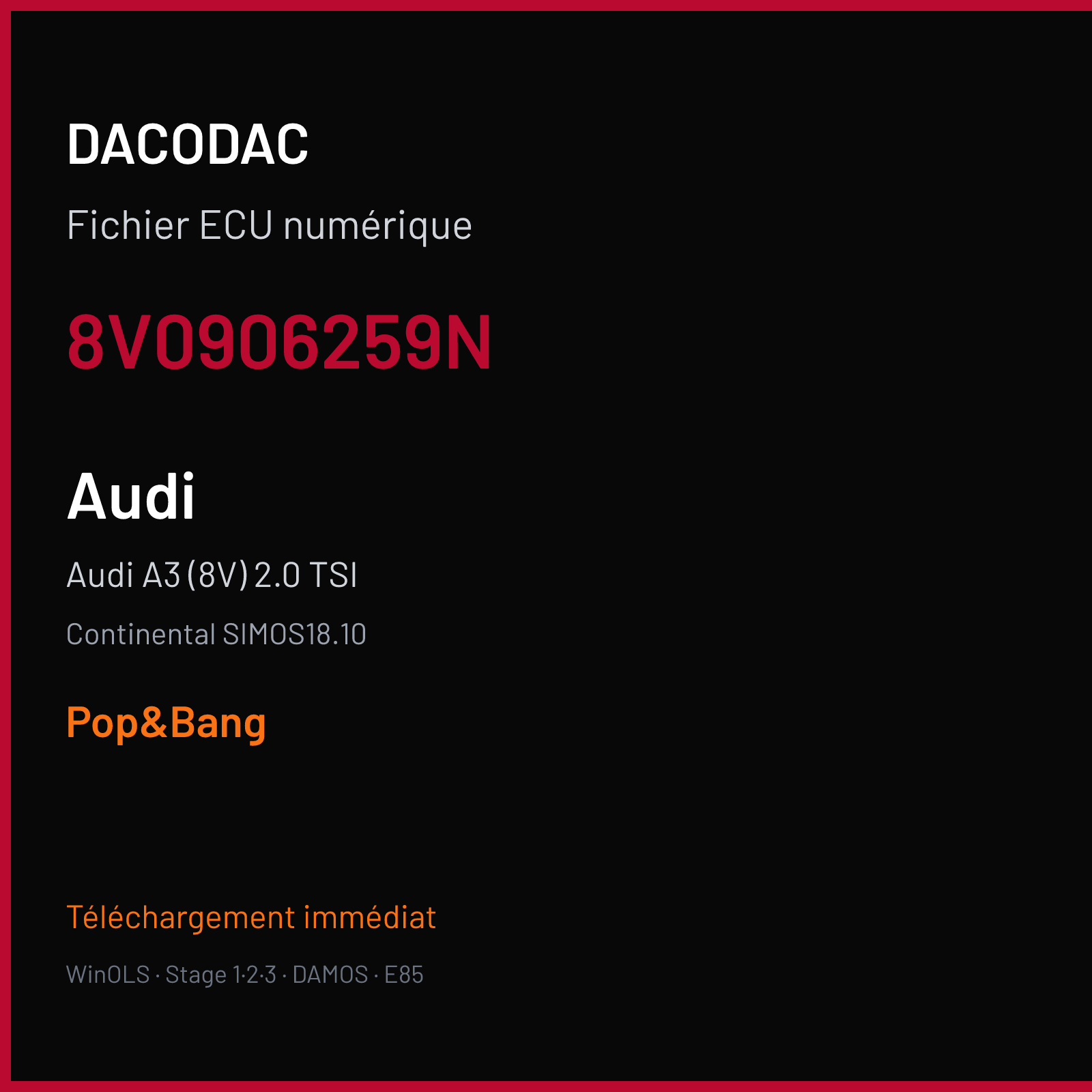 Audi A3 (8V) 2.0 TSI — Continental SIMOS18.10 — 8V0906259N — Pop&Bang