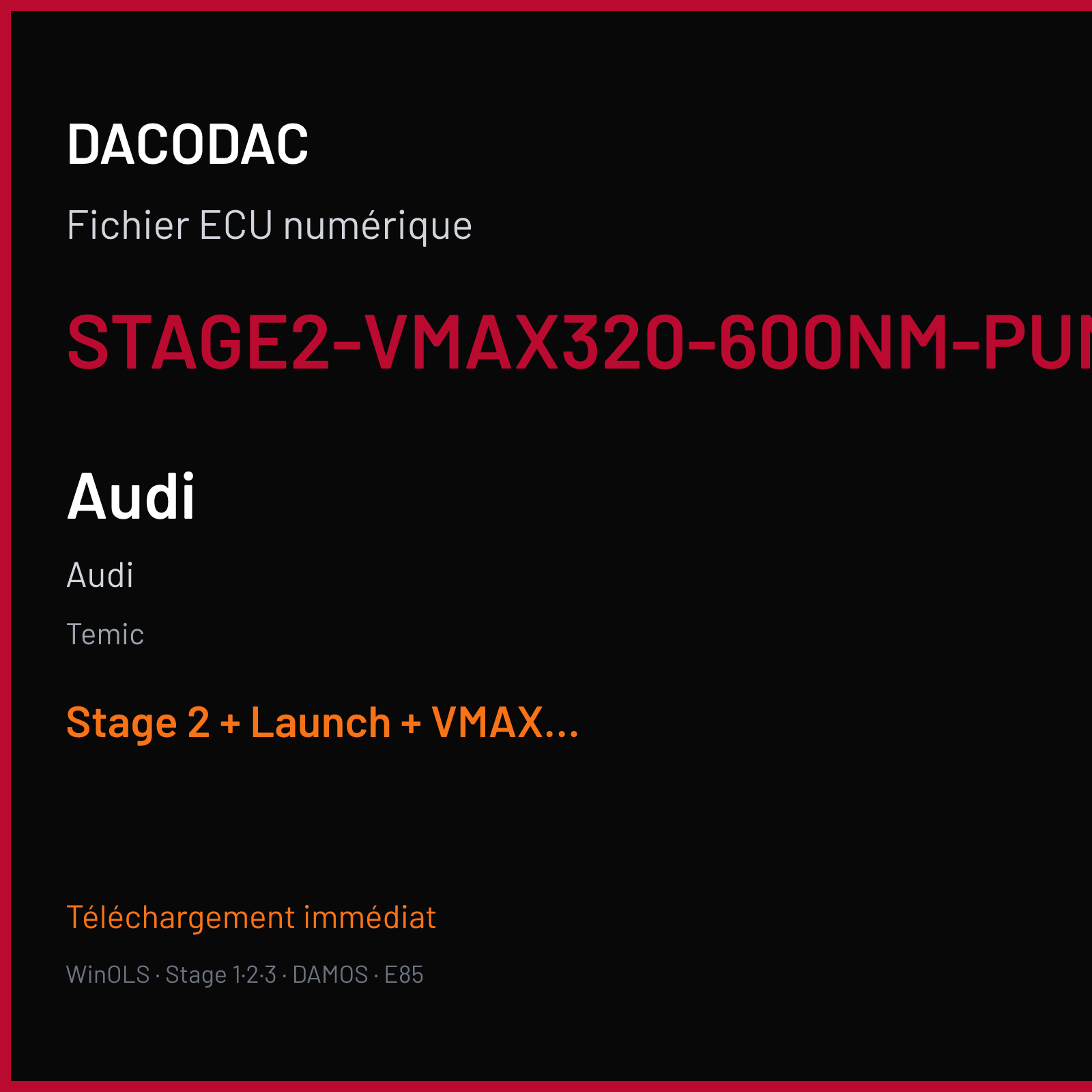 Audi — Temic — STAGE2-VMAX320-600NM-PUMPENDRUCK-LAUNCH-HOCHSCHALTDREHZAHL — Stage 2 + Launch + VMAX off