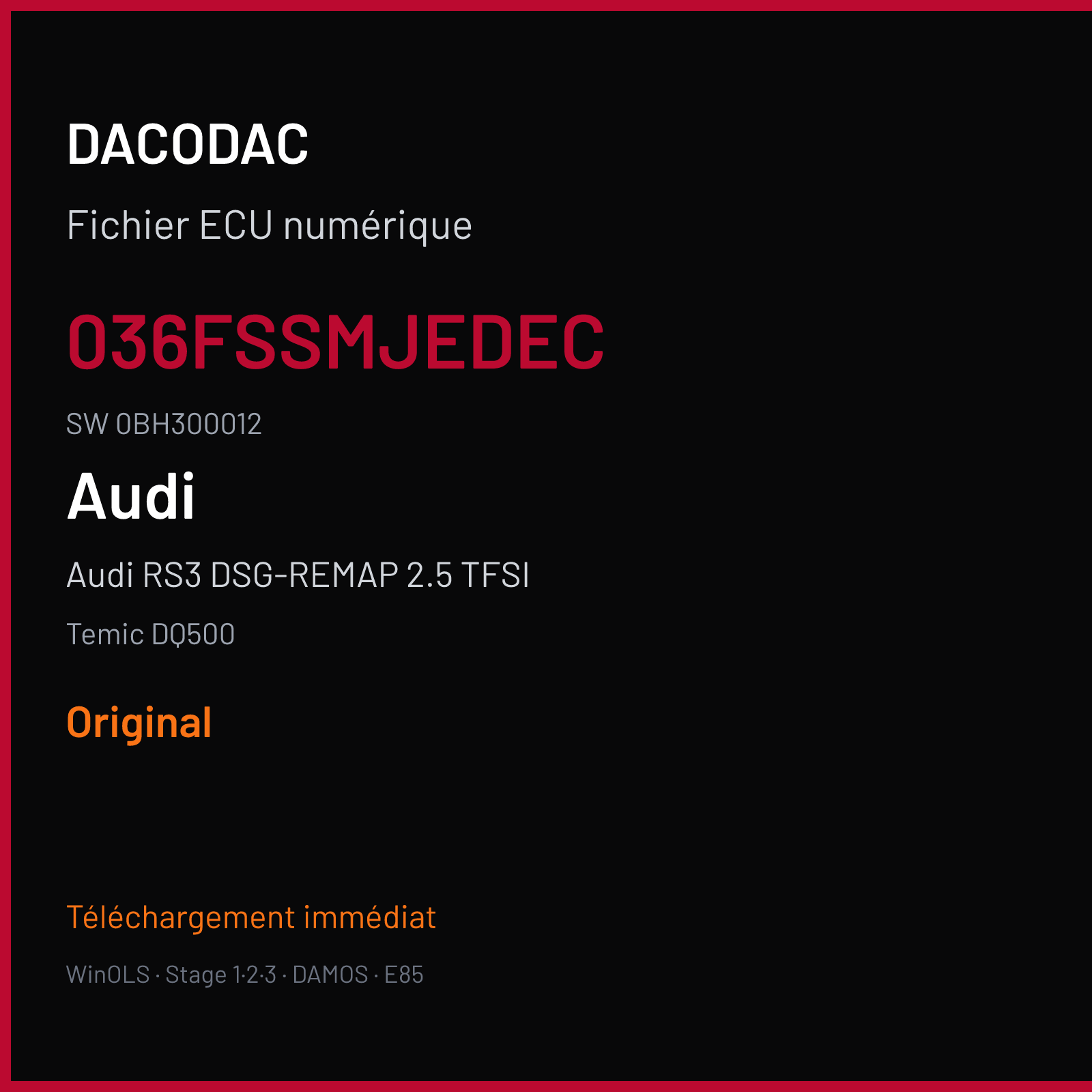 Audi RS3 DSG-REMAP 2.5 TFSI 340 ch (2013) — Temic DQ500 — 036FSSMJEDEC · 0BH300012 · ST3A0L1000000 — Original