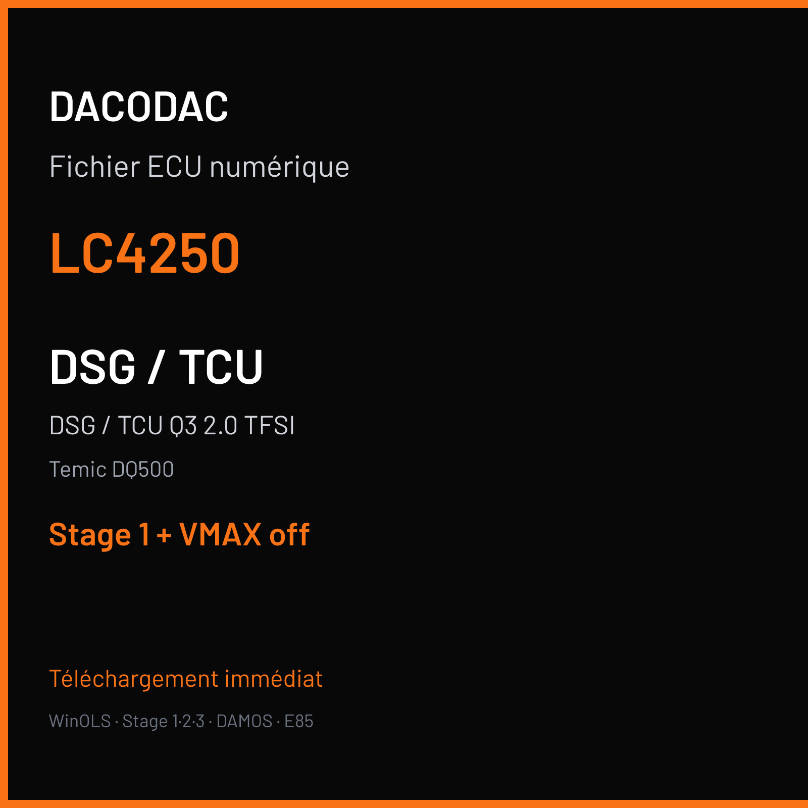 DSG / TCU Q3 2.0 TFSI (2020) — Temic DQ500 — LC4250 — Stage 1 + VMAX off