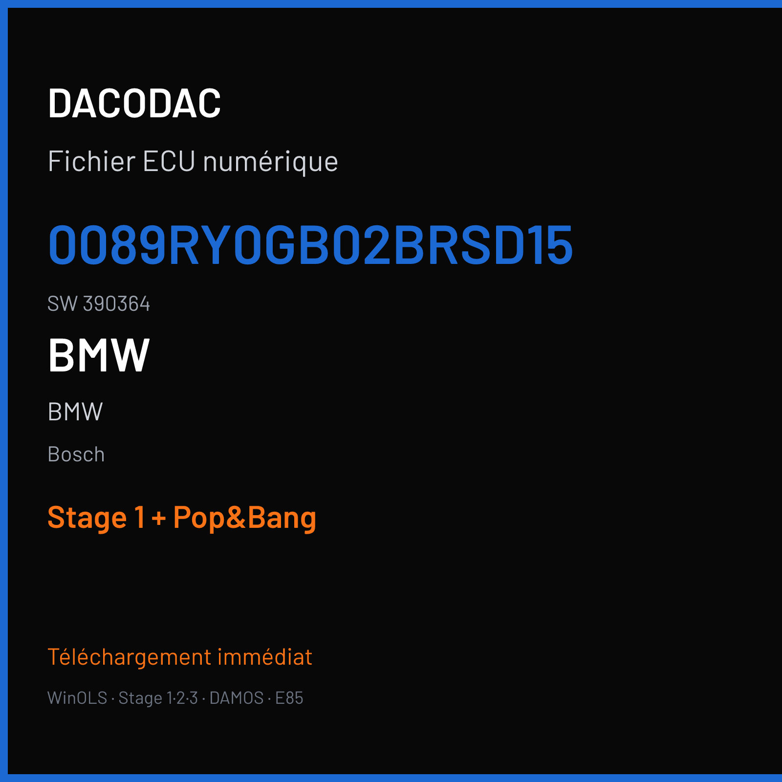 BMW — Bosch — 0089RY0GB02BRSD15 · 390364 — Stage 1 + Pop&Bang