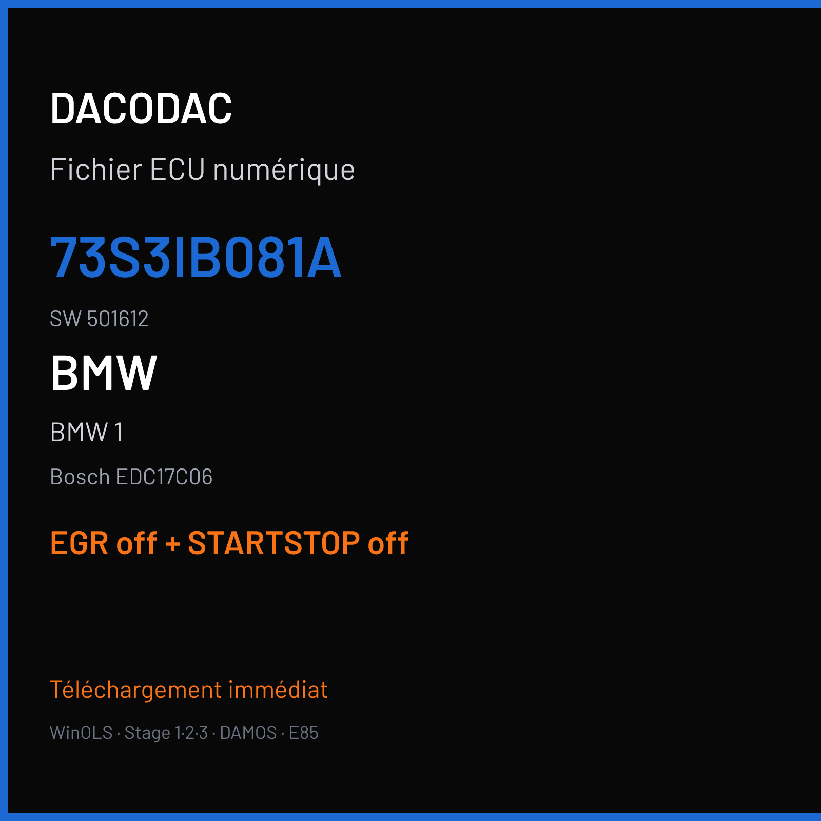 BMW 1 (2009) — Bosch EDC17C06 — 73S3IB081A · 501612 — EGR off + STARTSTOP off