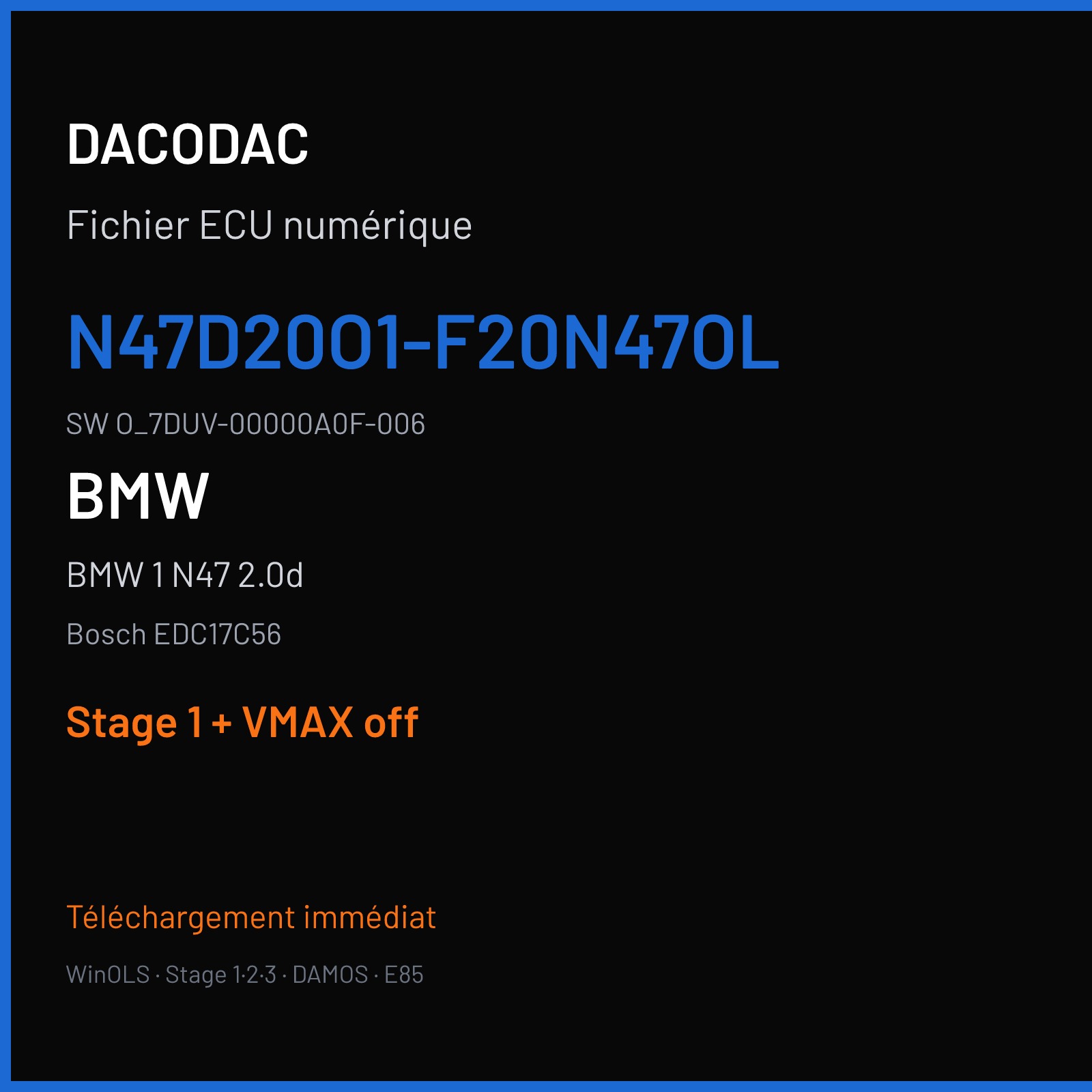 BMW 1 N47 2.0d — Bosch EDC17C56 — N47D20O1-F20N47OL · O_7DUV-00000A0F-006 — Stage 1 + VMAX off