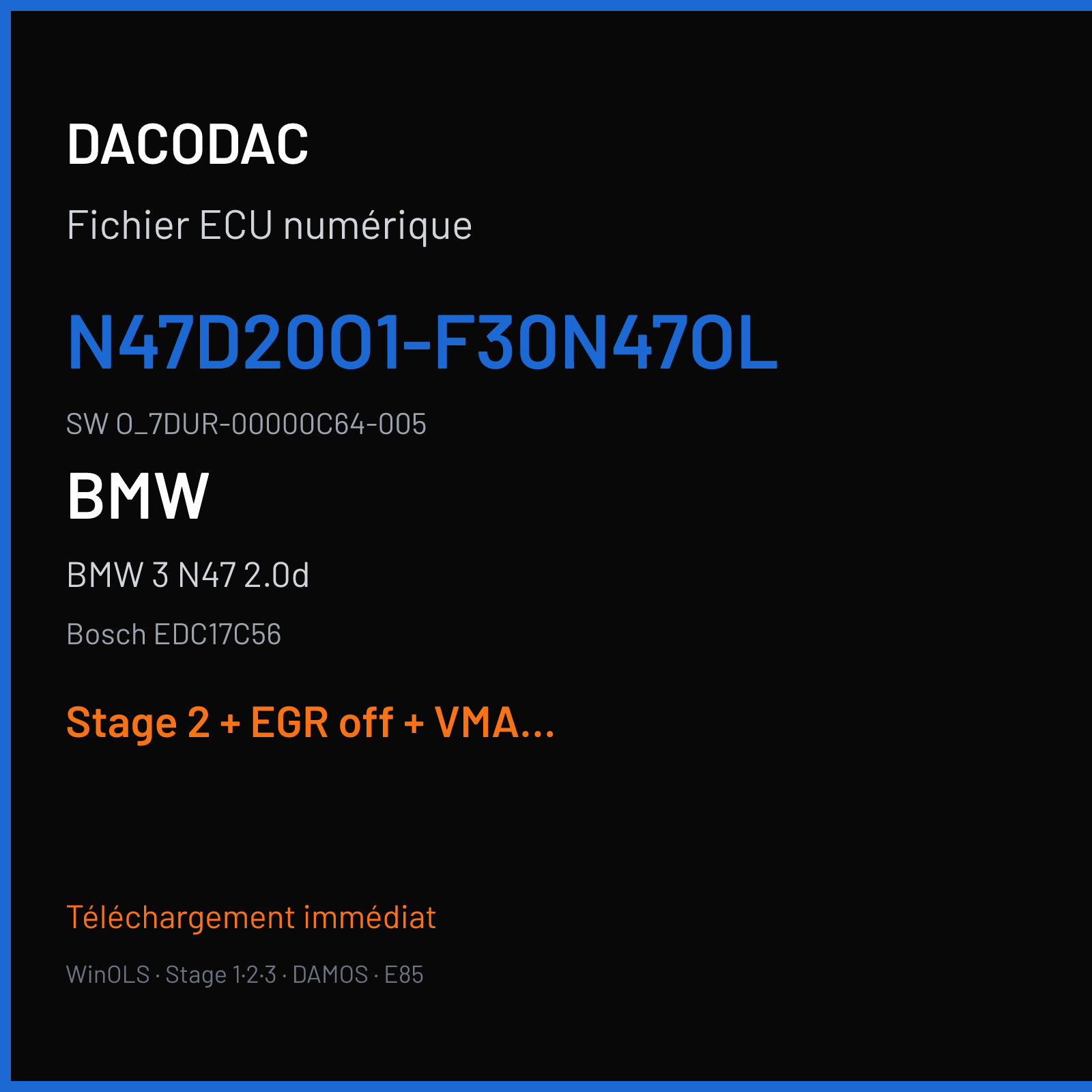 BMW 3 N47 2.0d — Bosch EDC17C56 — N47D20O1-F30N47OL · O_7DUR-00000C64-005 — Stage 2 + EGR off + VMAX off